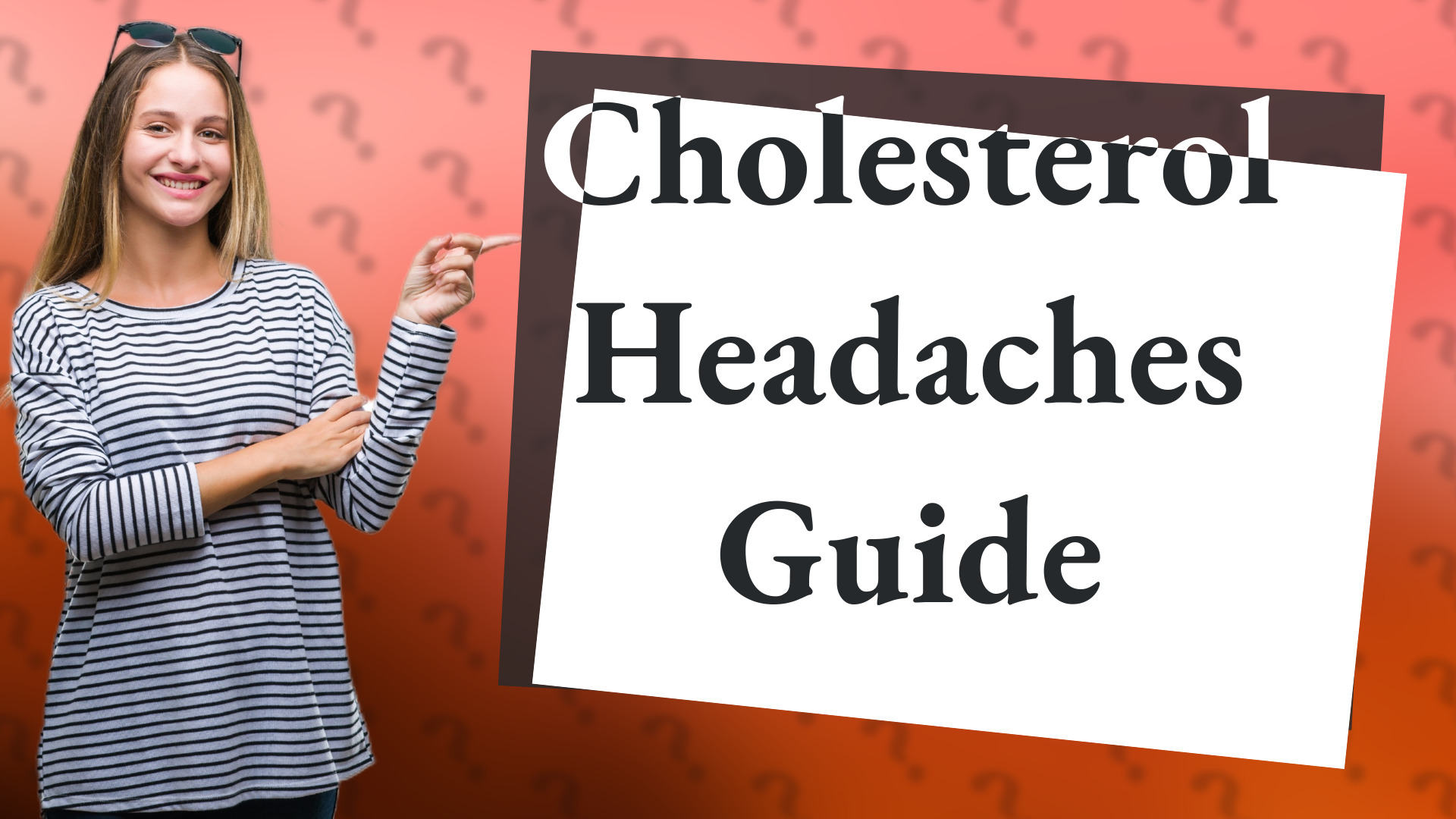 Cholesterol Headaches Guide