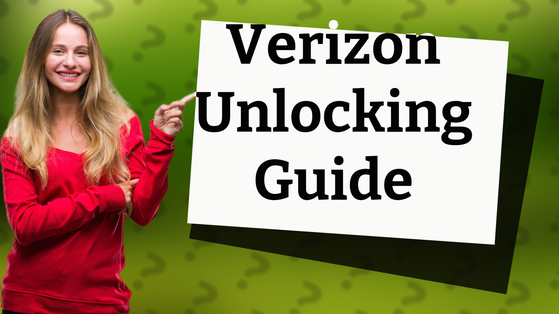 Verizon Unlocking Guide