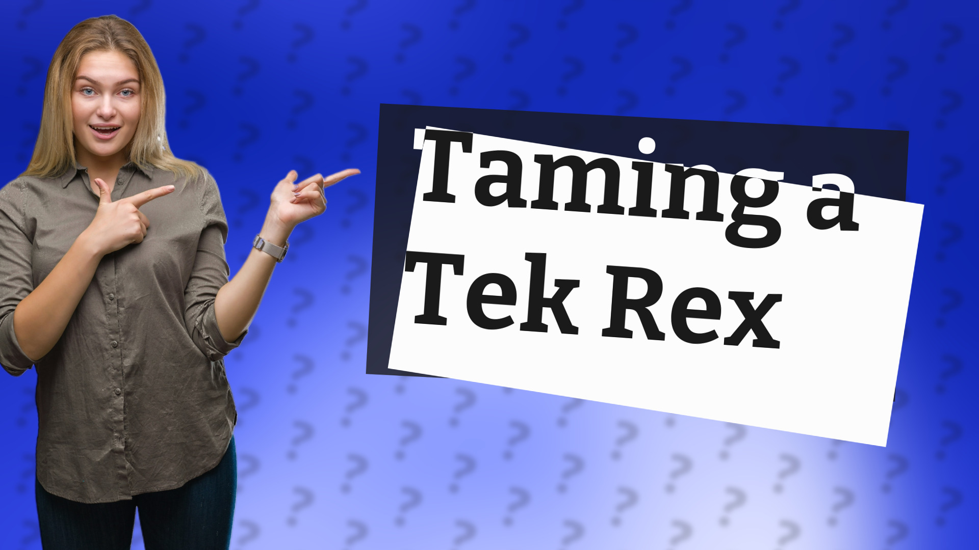 Taming a Tek Rex