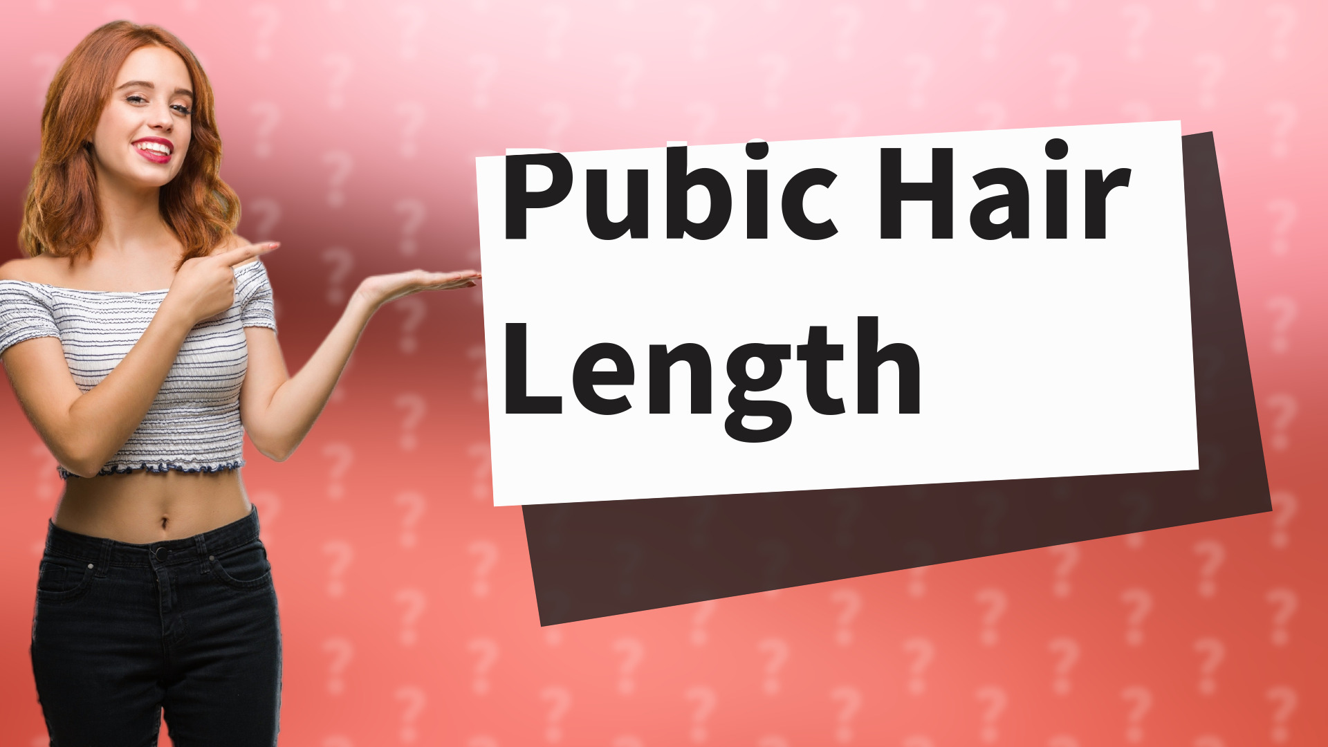 Pubic Hair Length