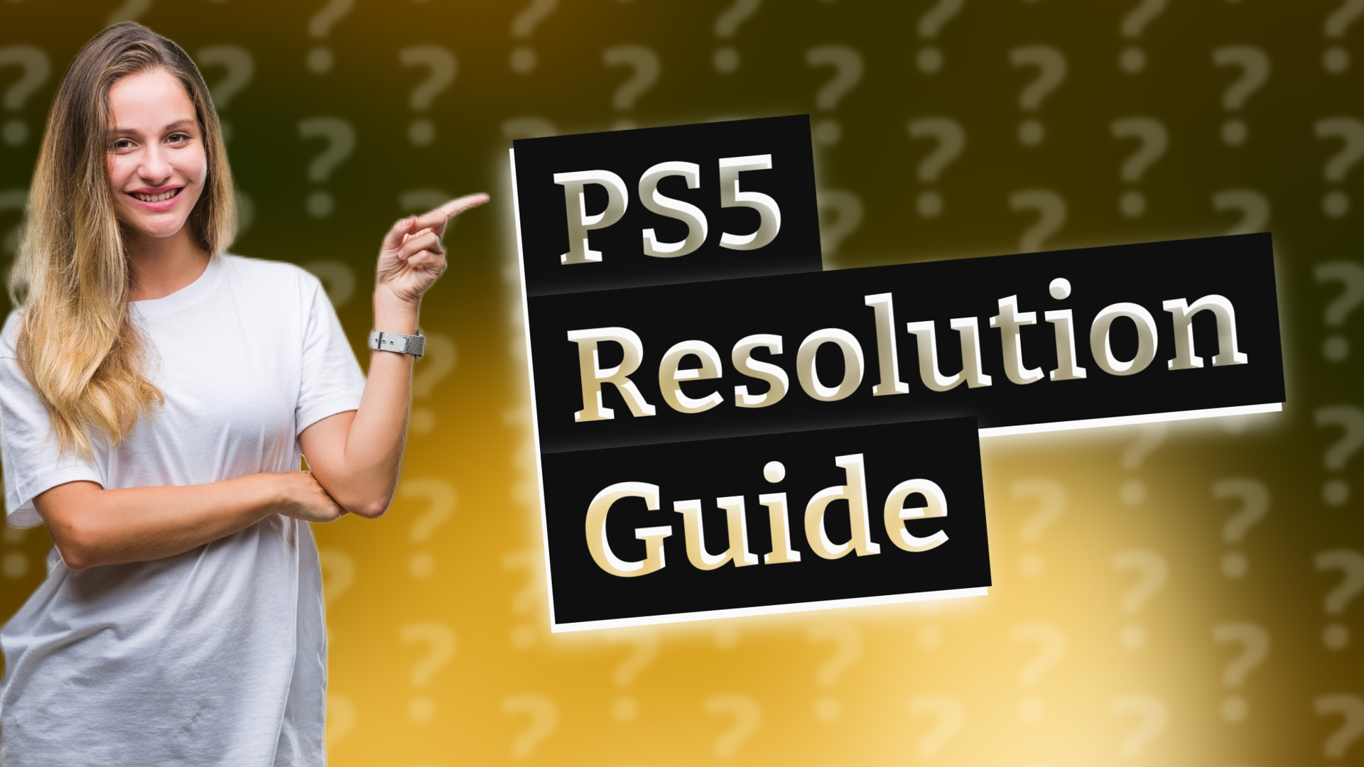 PS5 Resolution Guide
