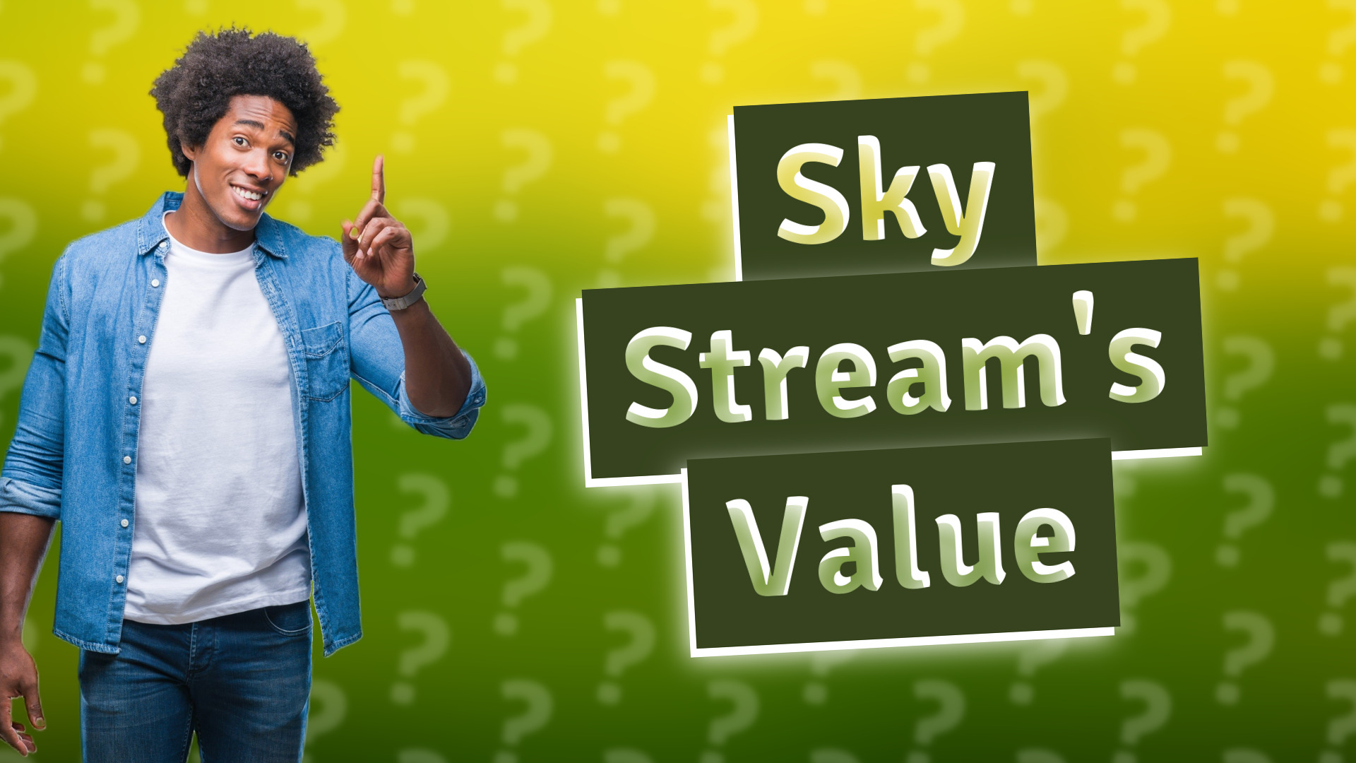 Sky Stream's Value