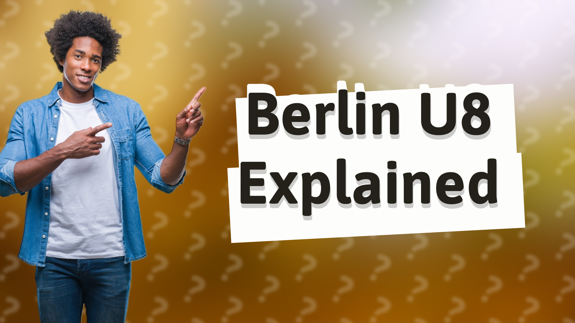 Berlin U8 Explained