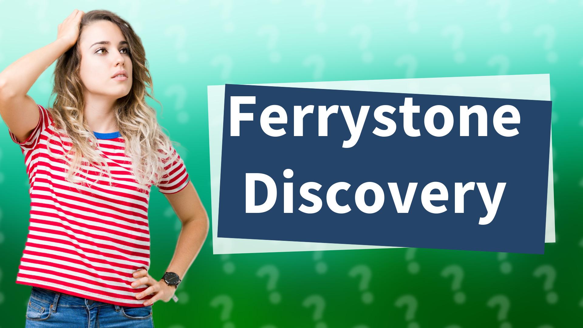 Ferrystone Discovery