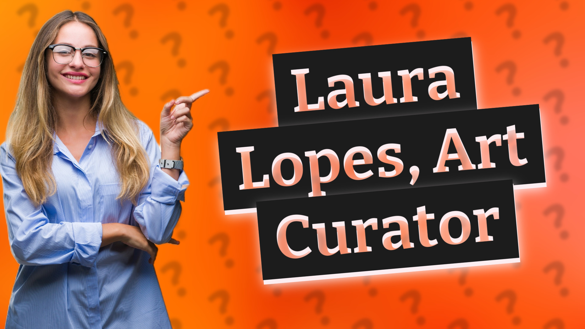 Laura Lopes, Art Curator