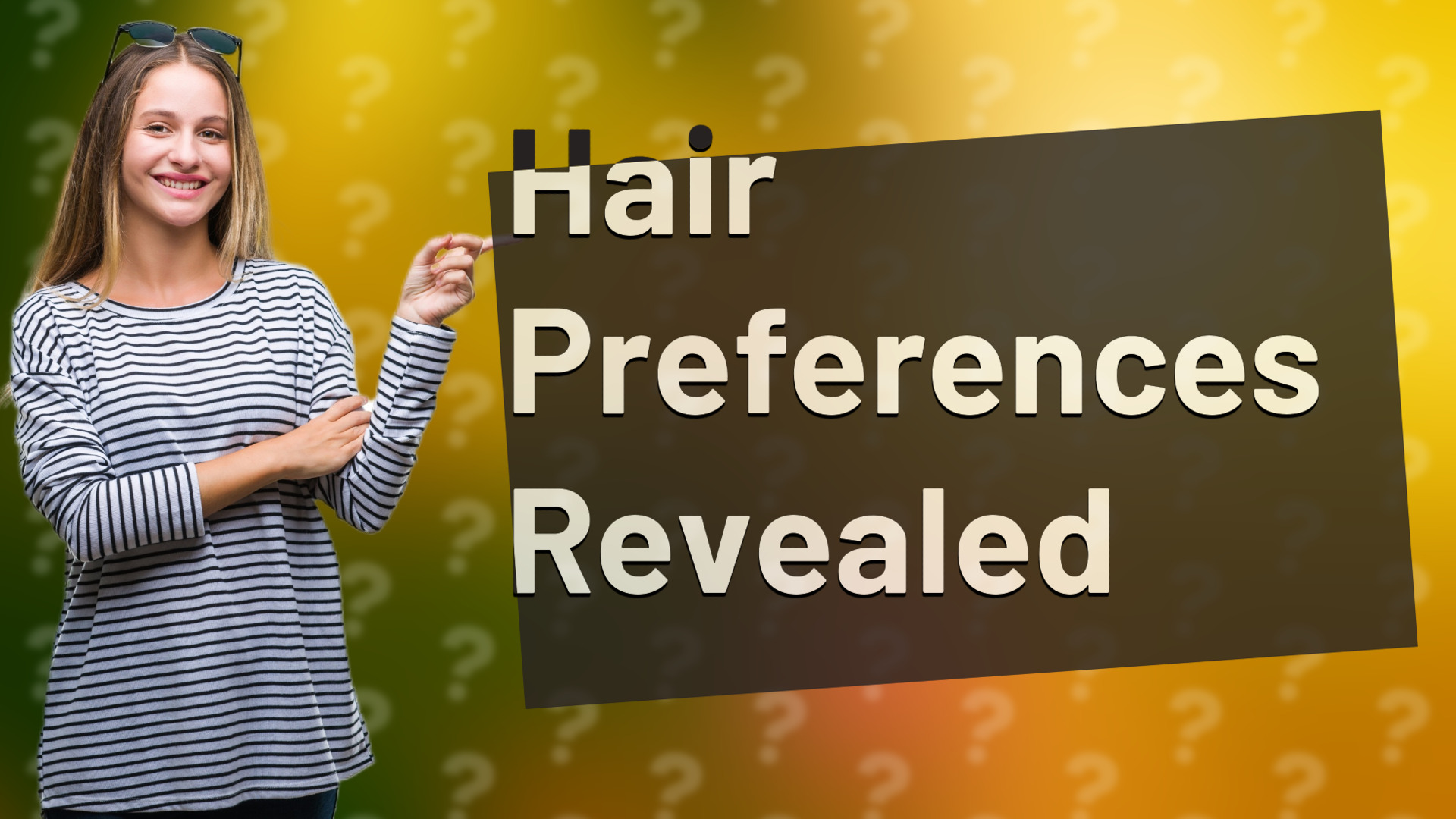 Hair Preferences Revealed