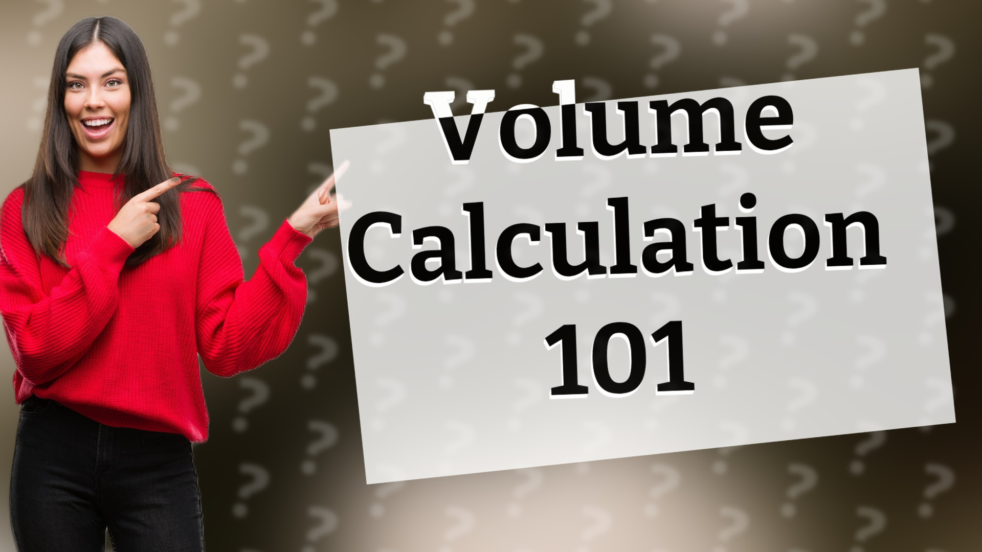 Volume Calculation 101
