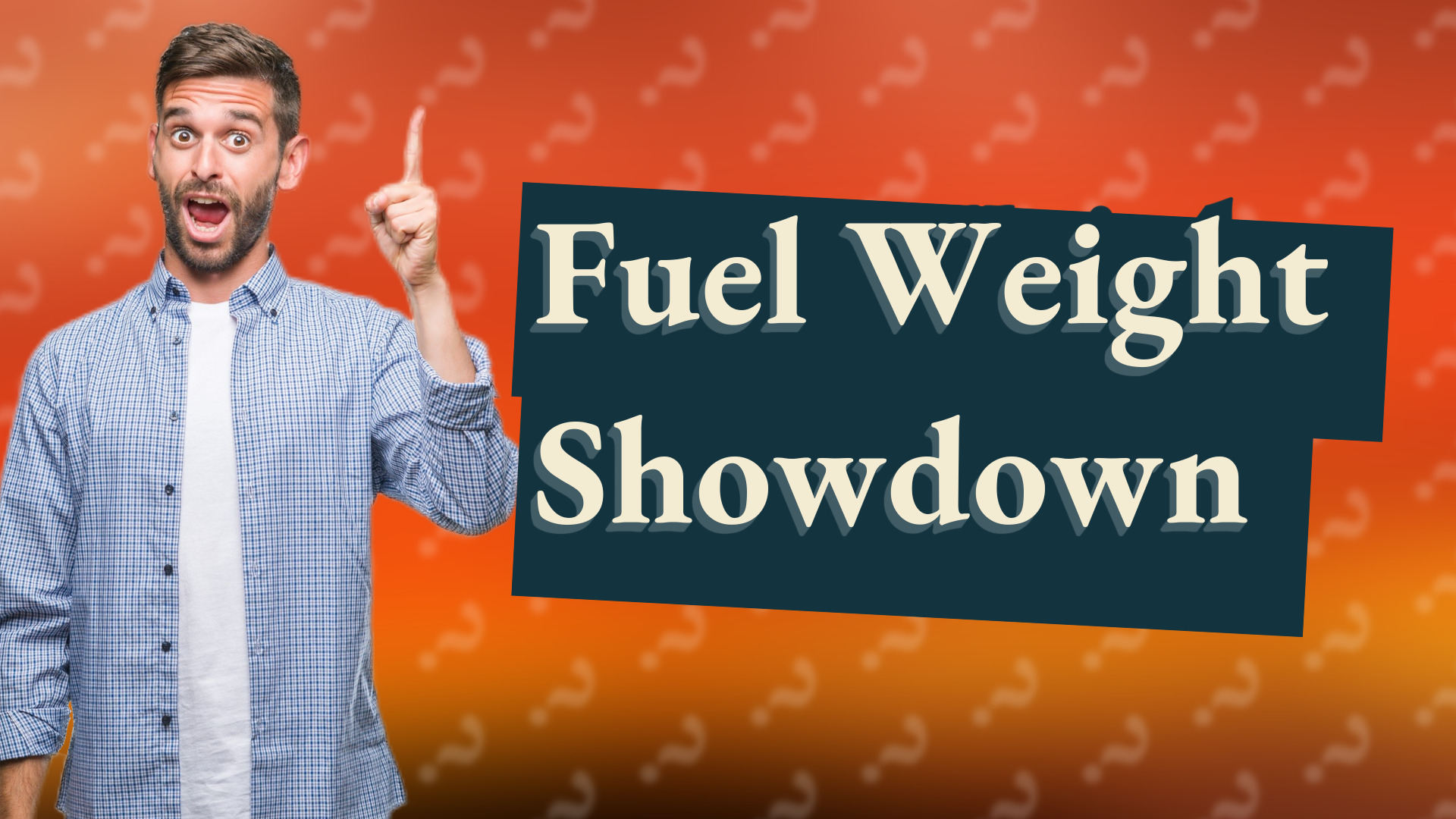 Fuel Weight Showdown