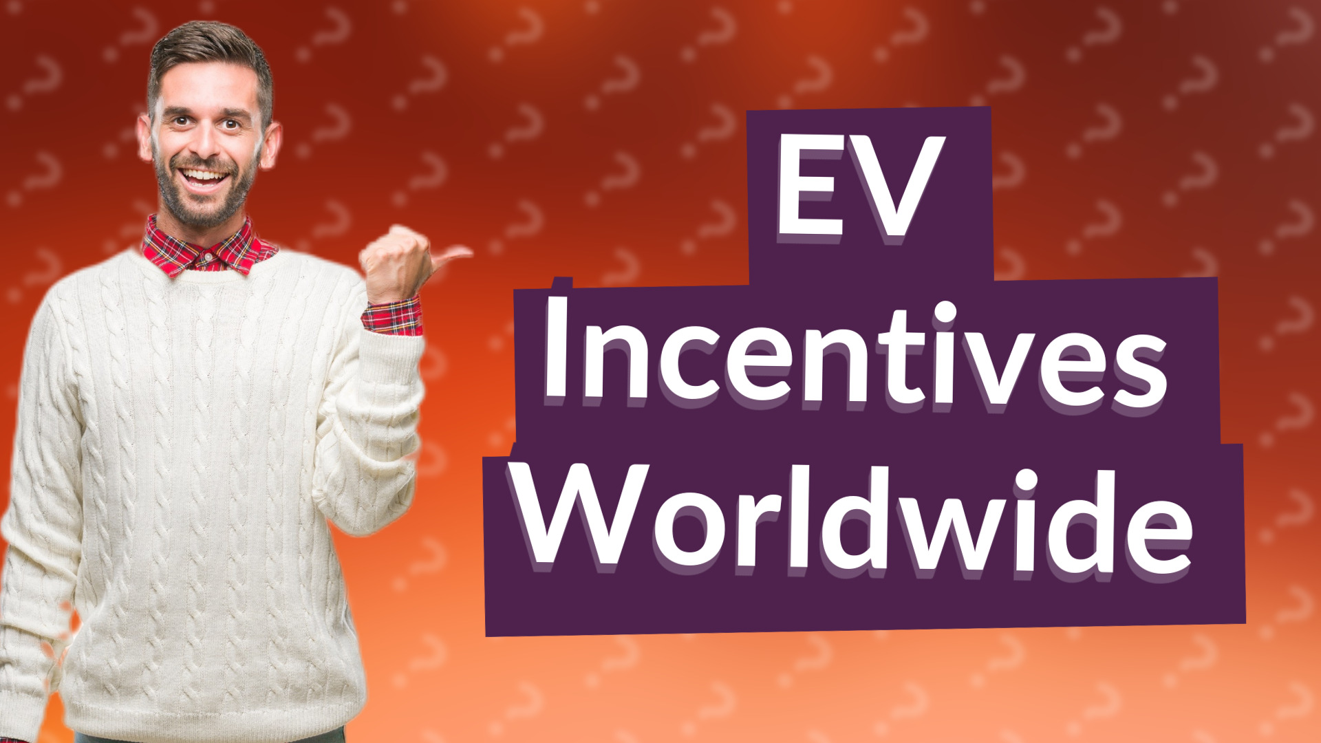 EV Incentives Worldwide
