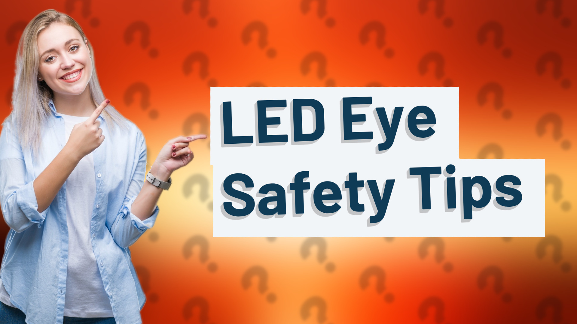 LED Eye Safety Tips