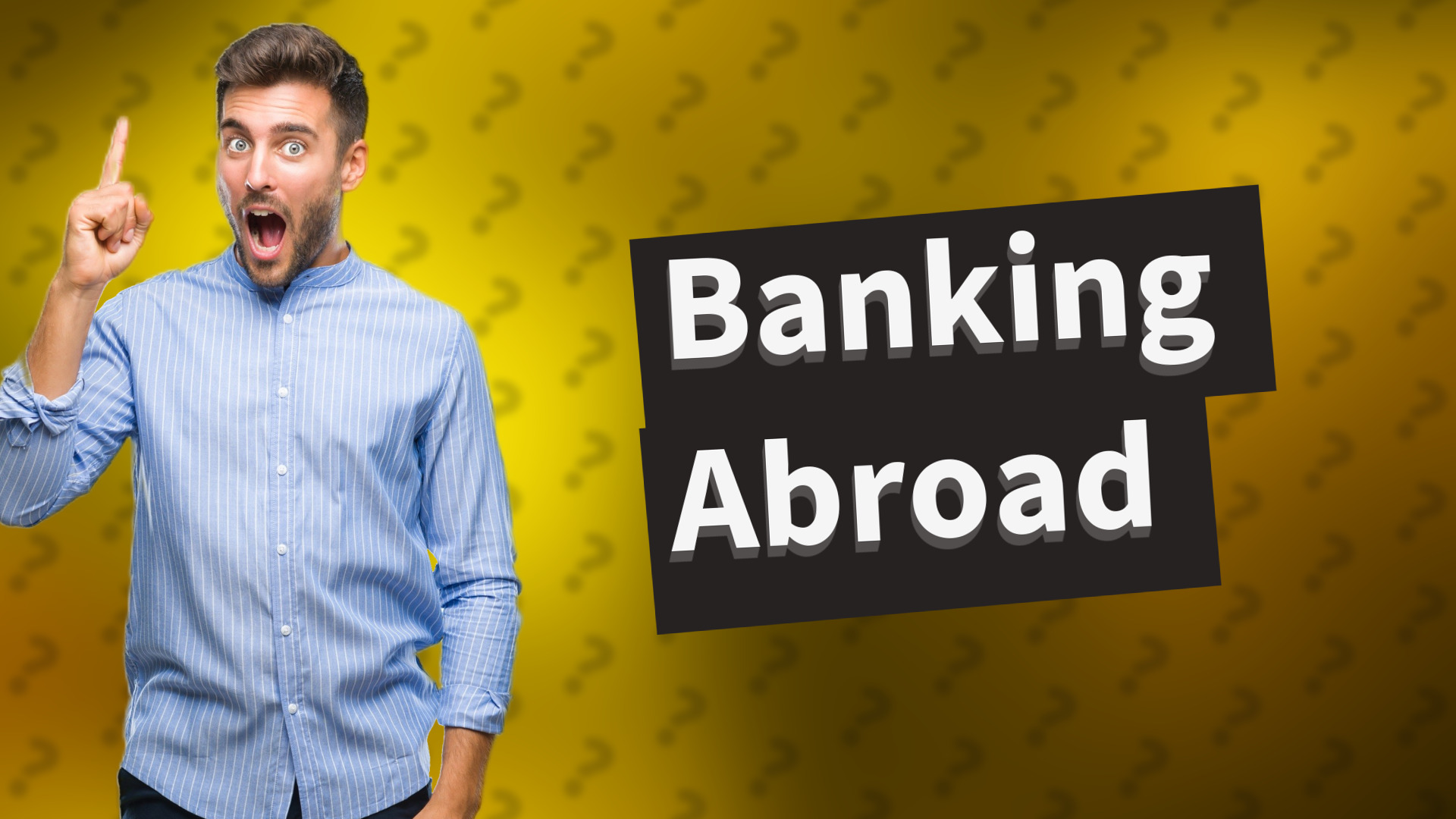 Banking Abroad