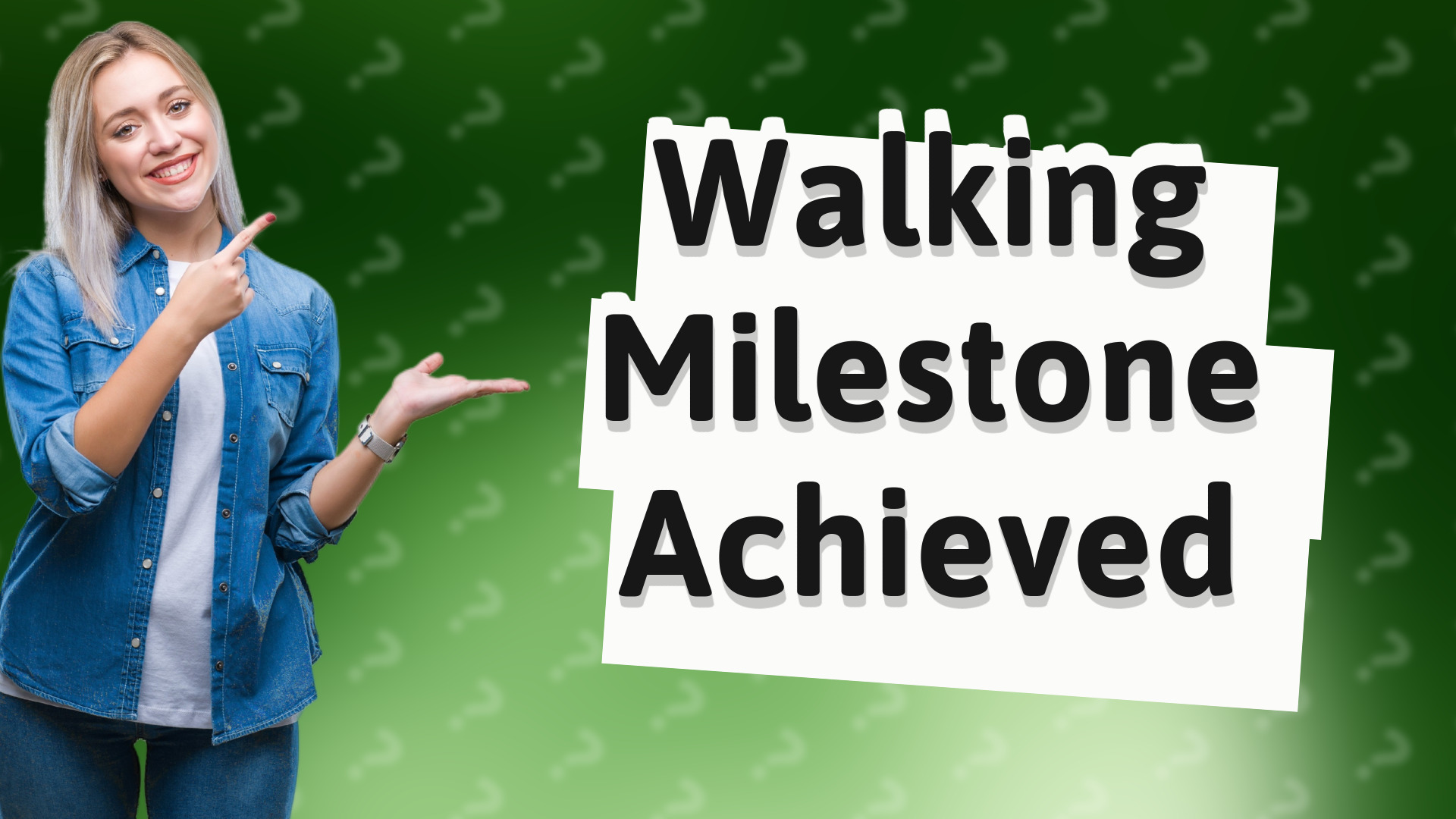 Walking Milestone Achieved