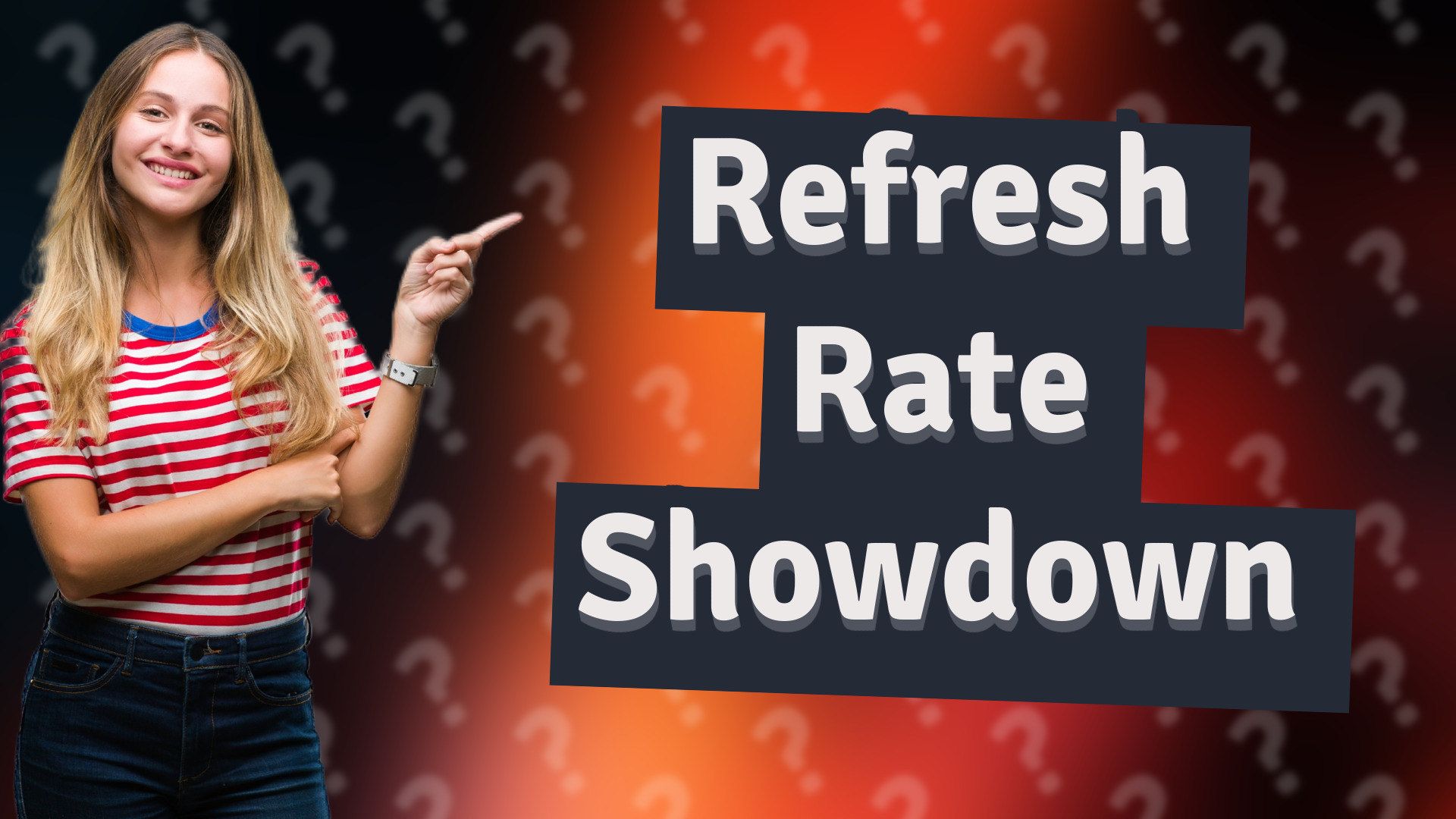 Refresh Rate Showdown