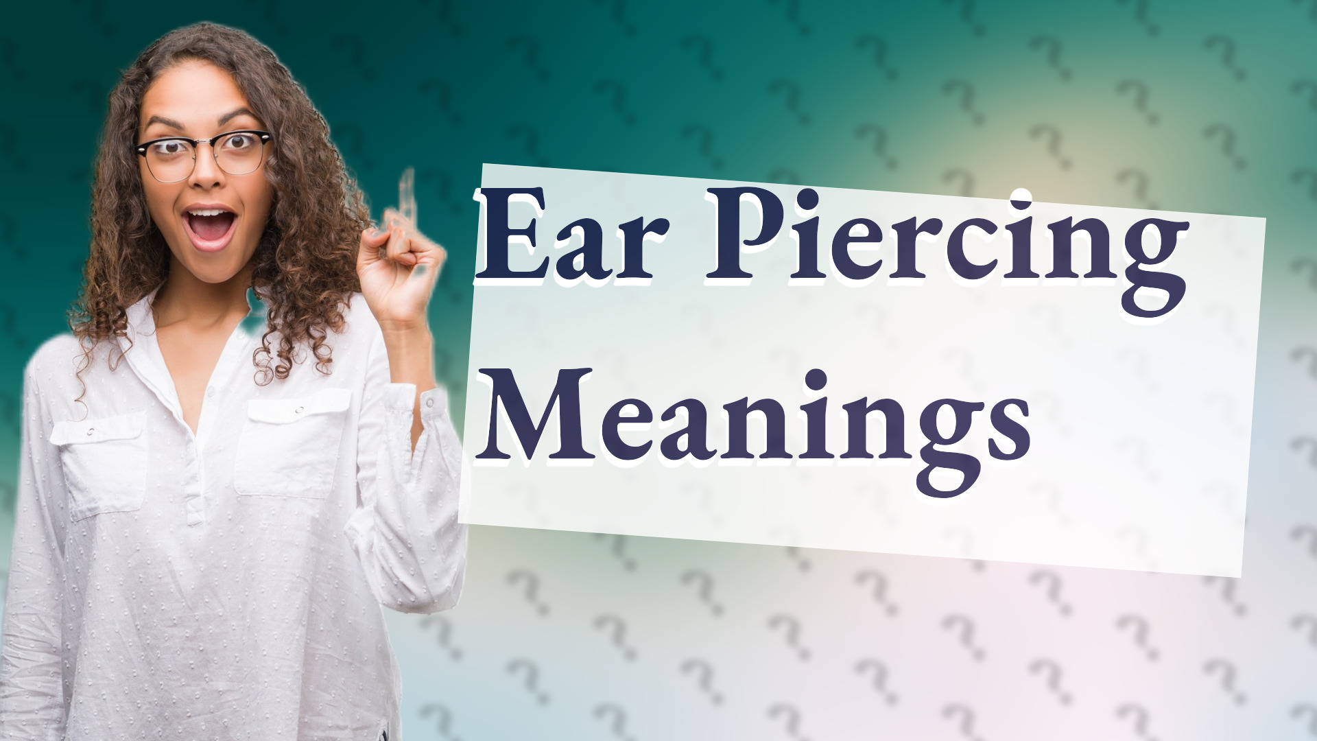 Ear Piercing Meanings