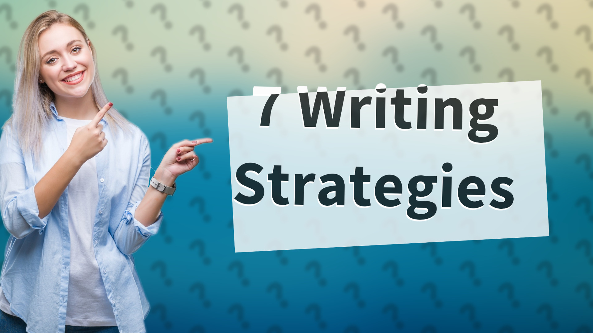 7 Writing Strategies