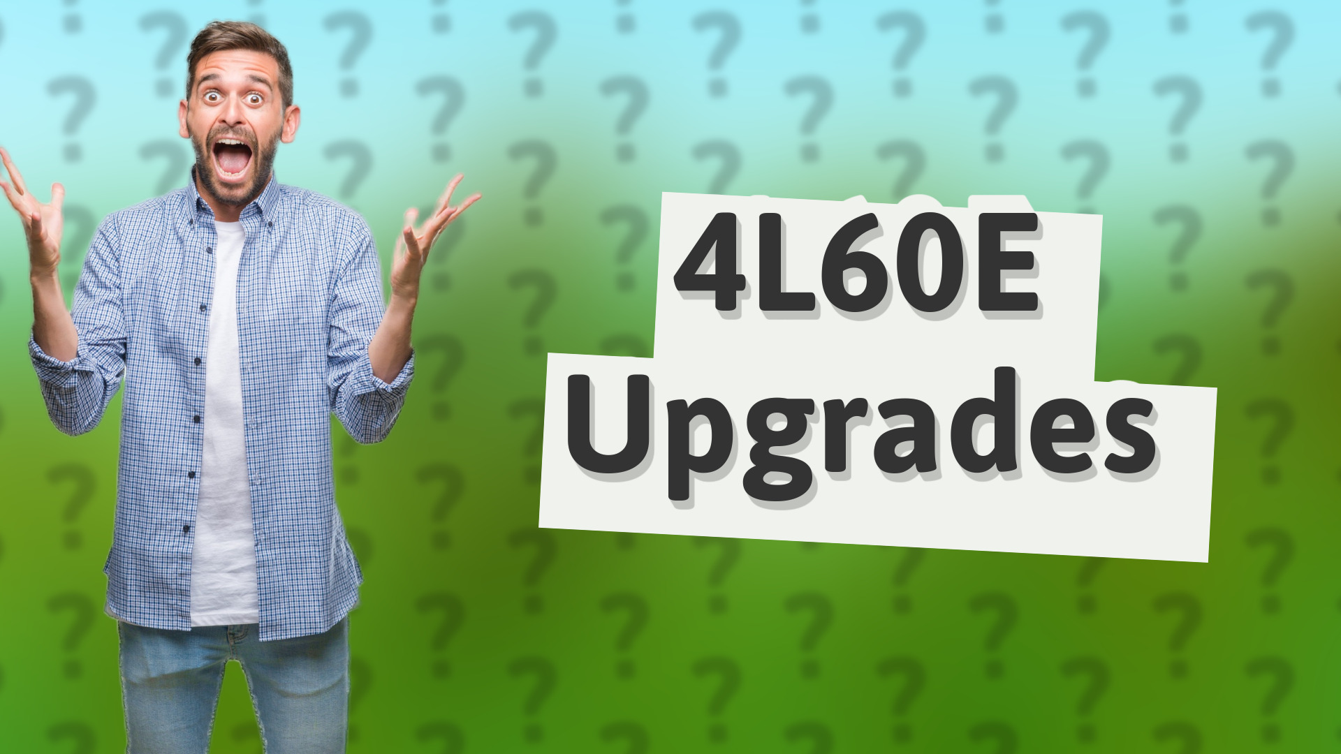 4L60E Upgrades
