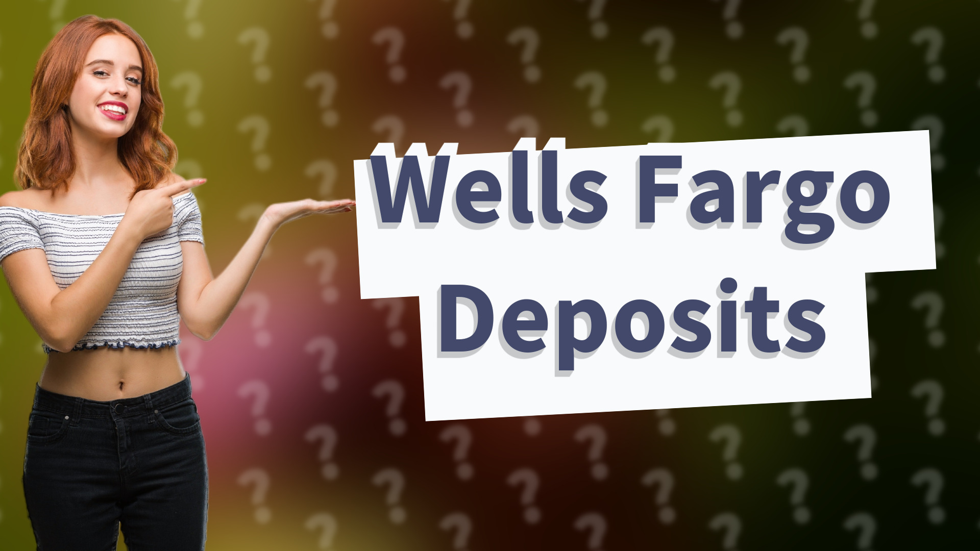 Wells Fargo Deposits
