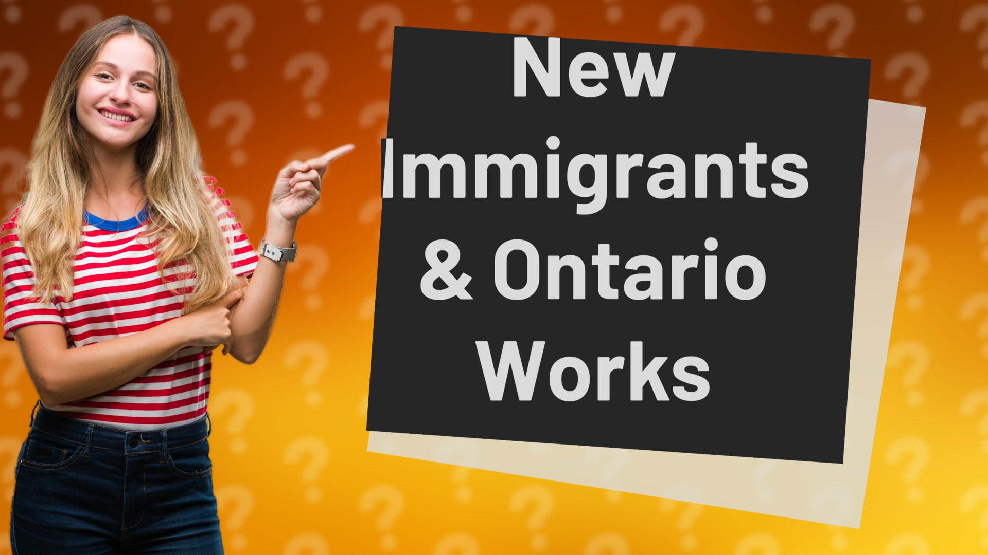 New Immigrants & Ontario Works