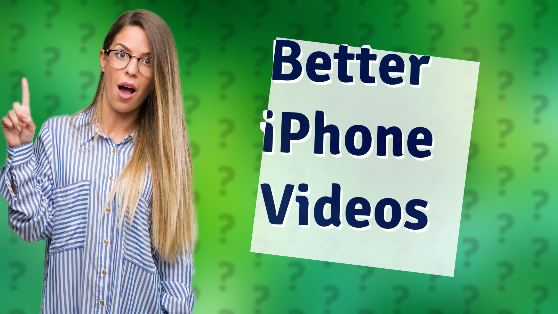 Better iPhone Videos