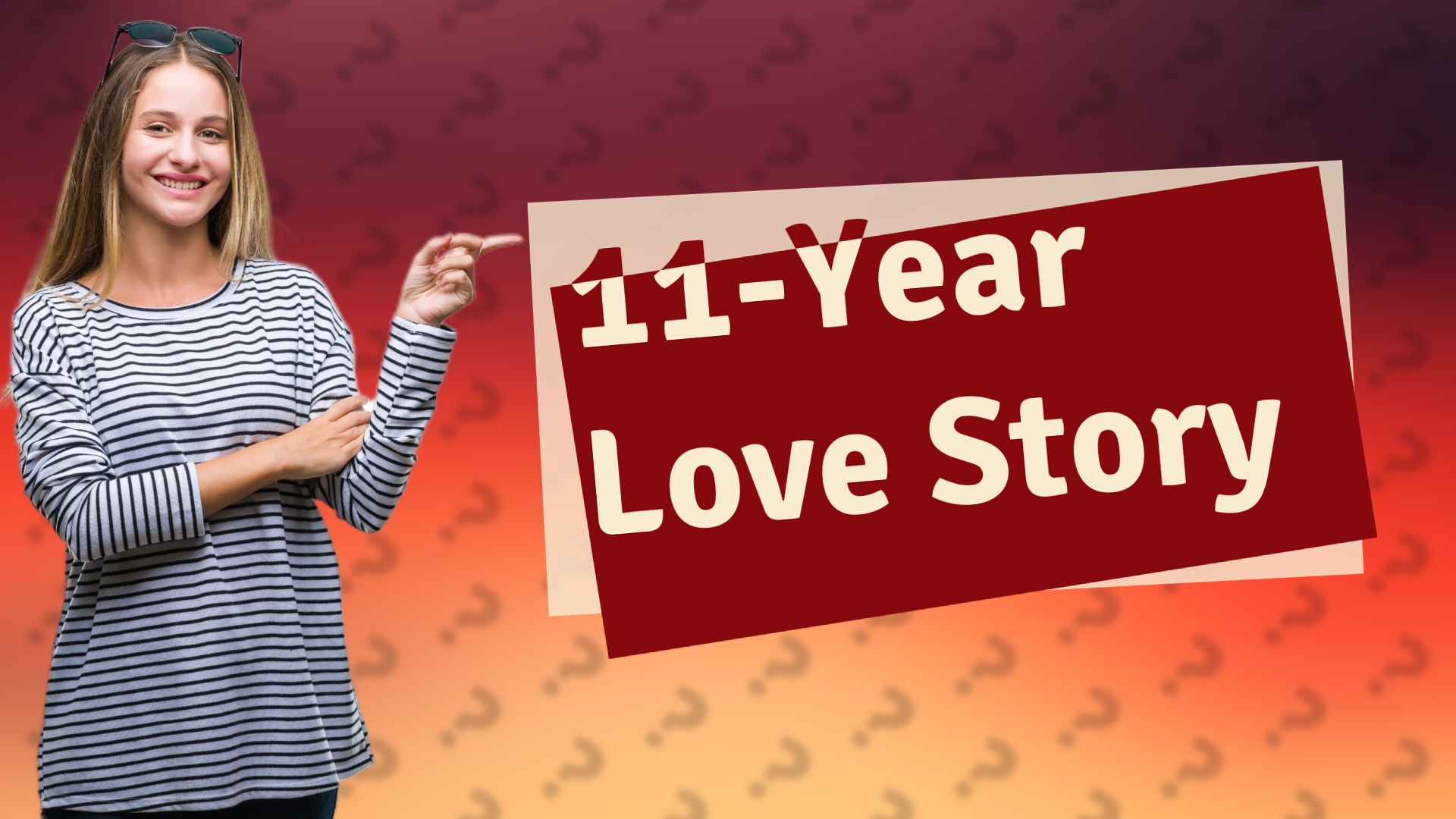 11-Year Love Story