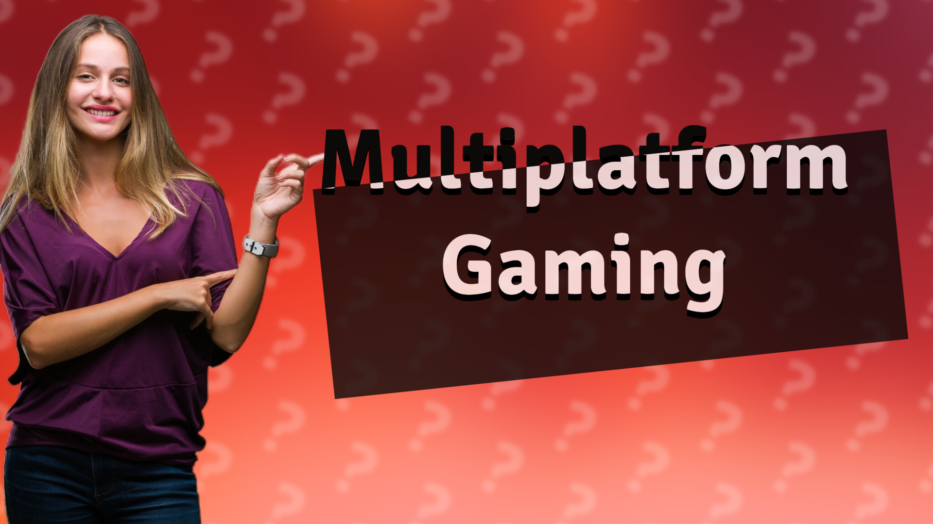 Multiplatform Gaming