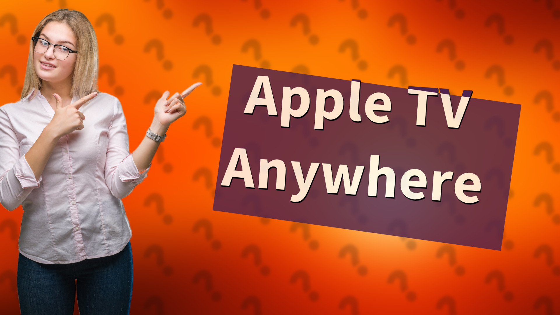 Apple TV Anywhere