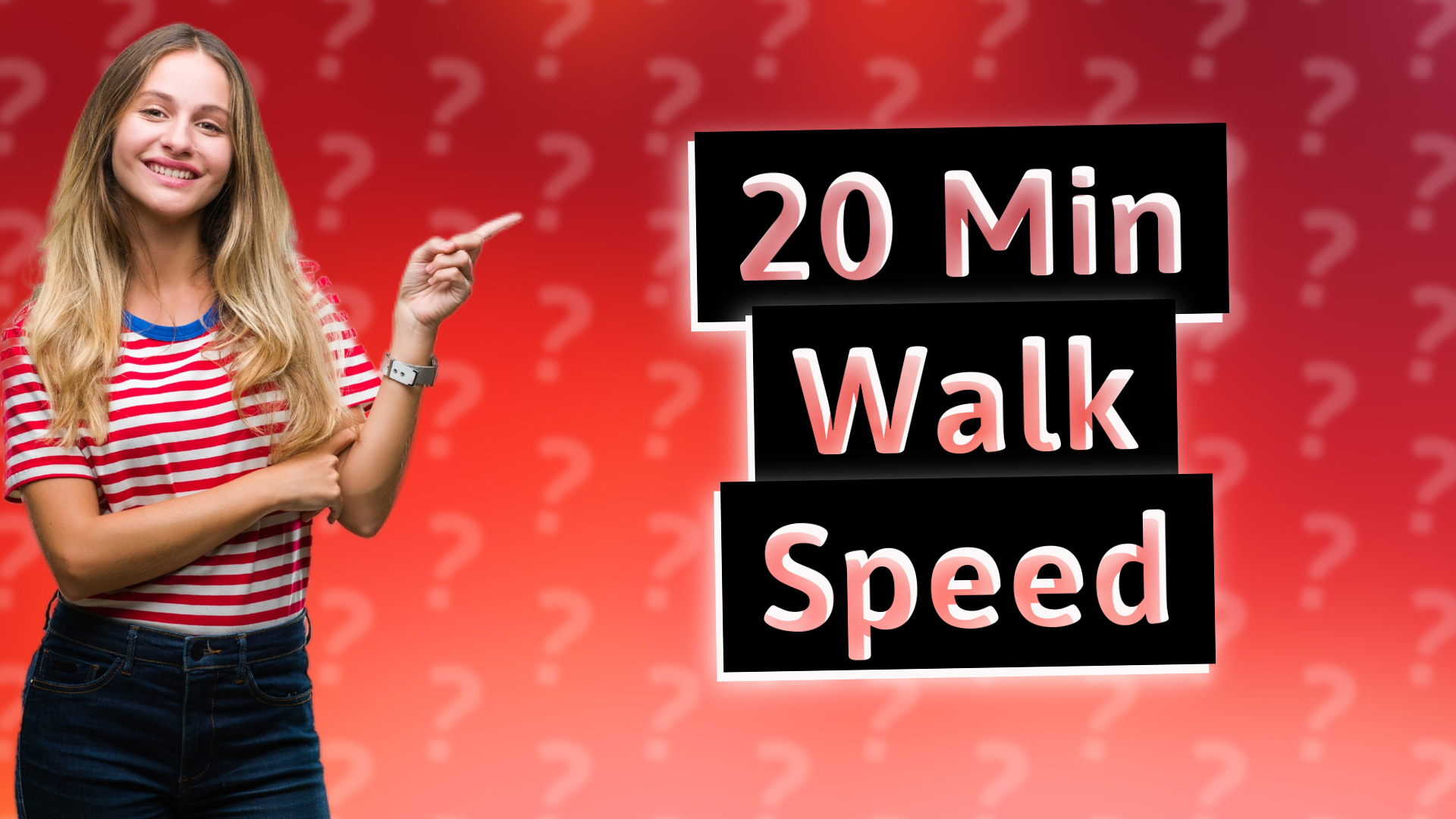 20 Min Walk Speed