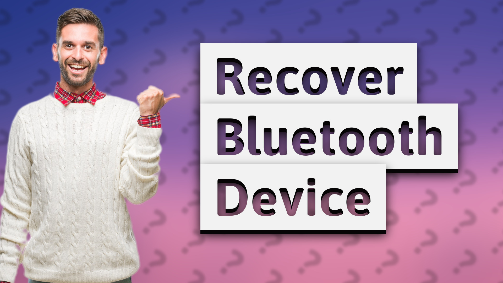 Recover Bluetooth Device