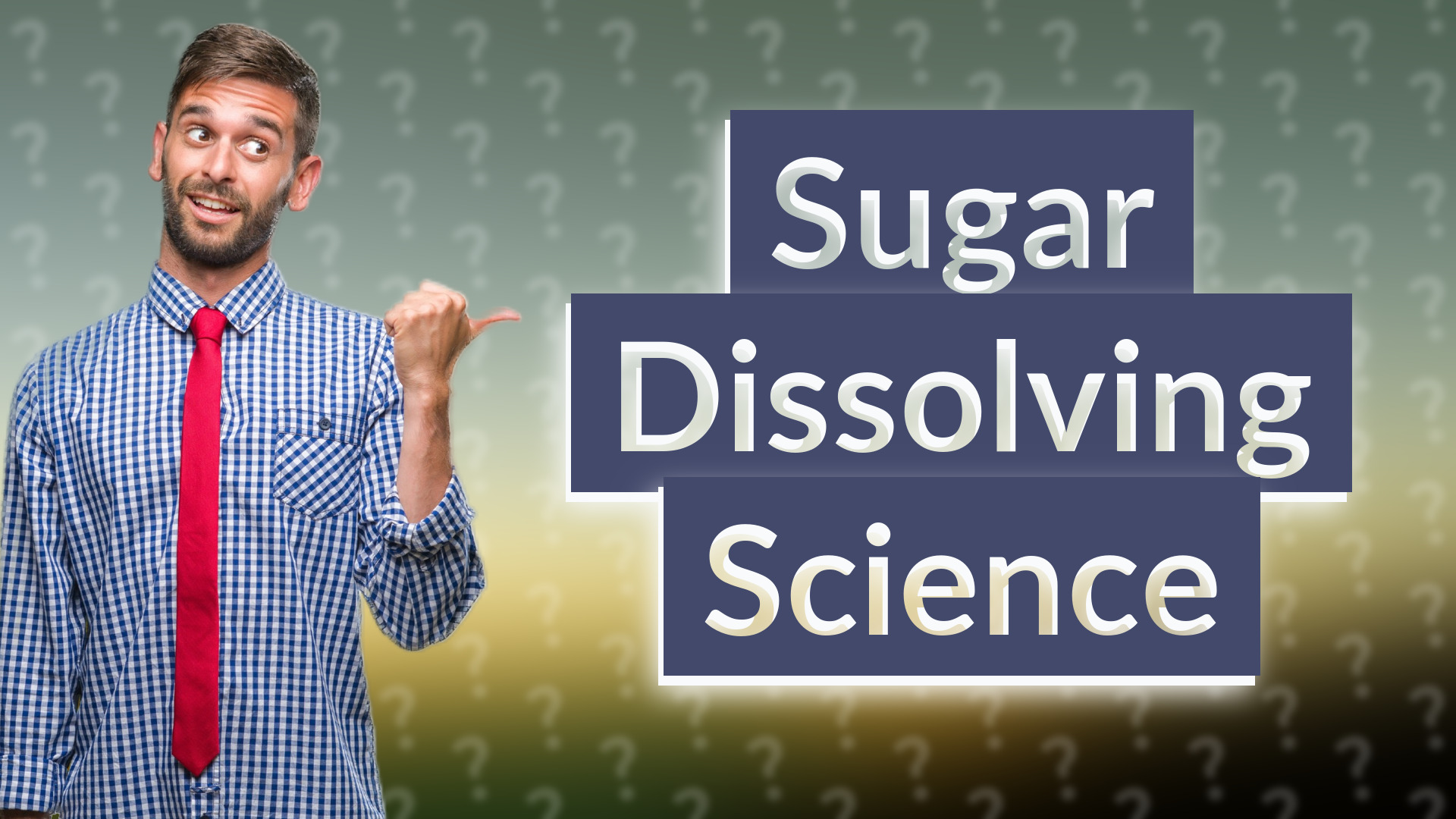 Sugar Dissolving Science