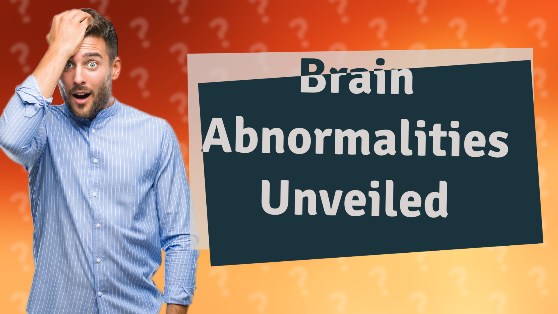 Brain Abnormalities Unveiled
