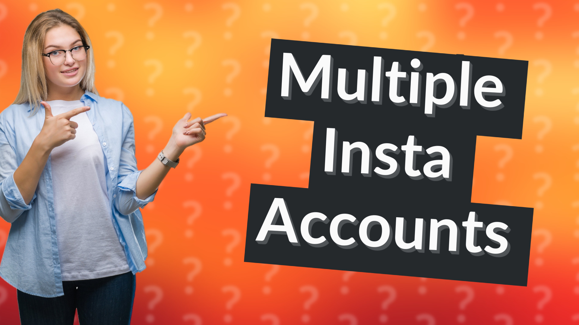 Multiple Insta Accounts