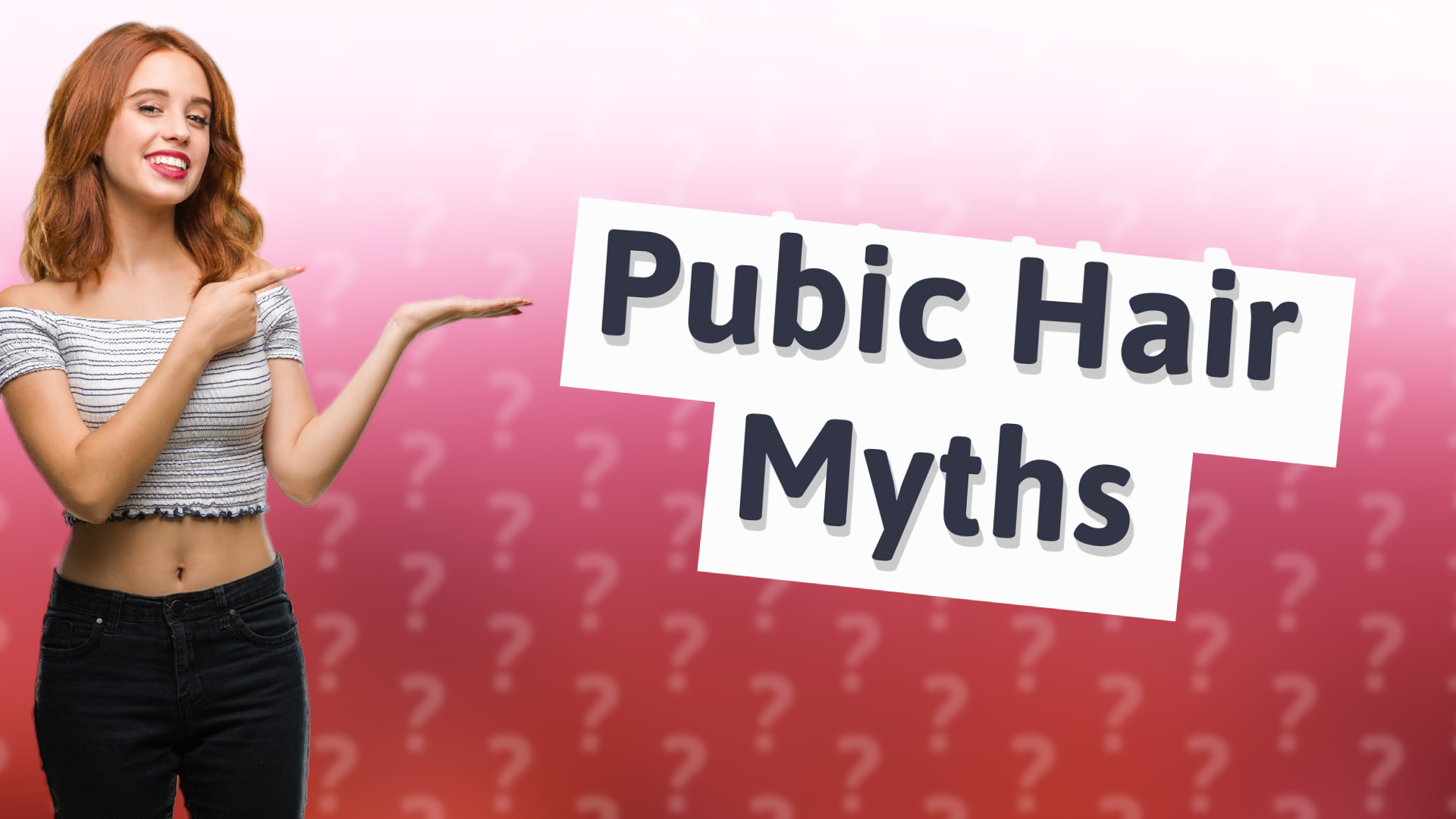 Pubic Hair Myths