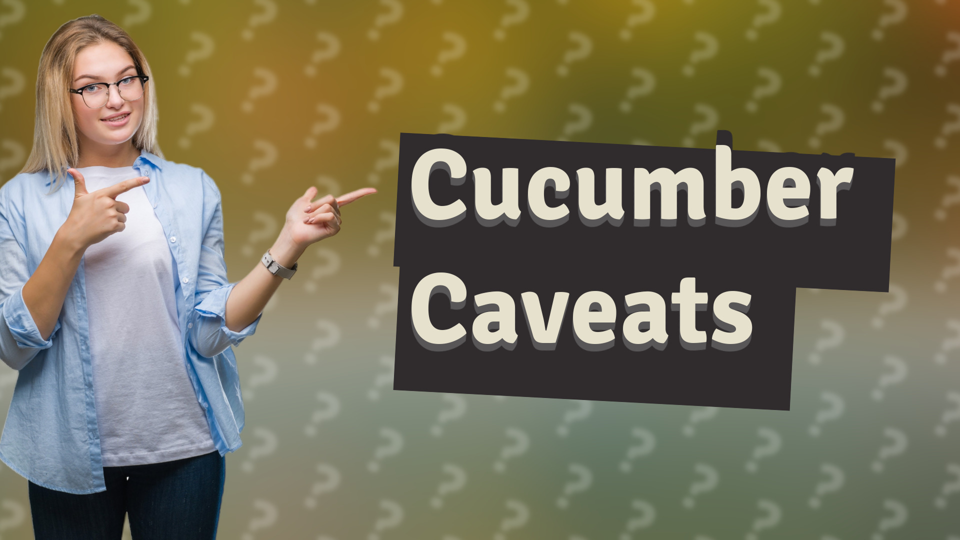 Cucumber Caveats