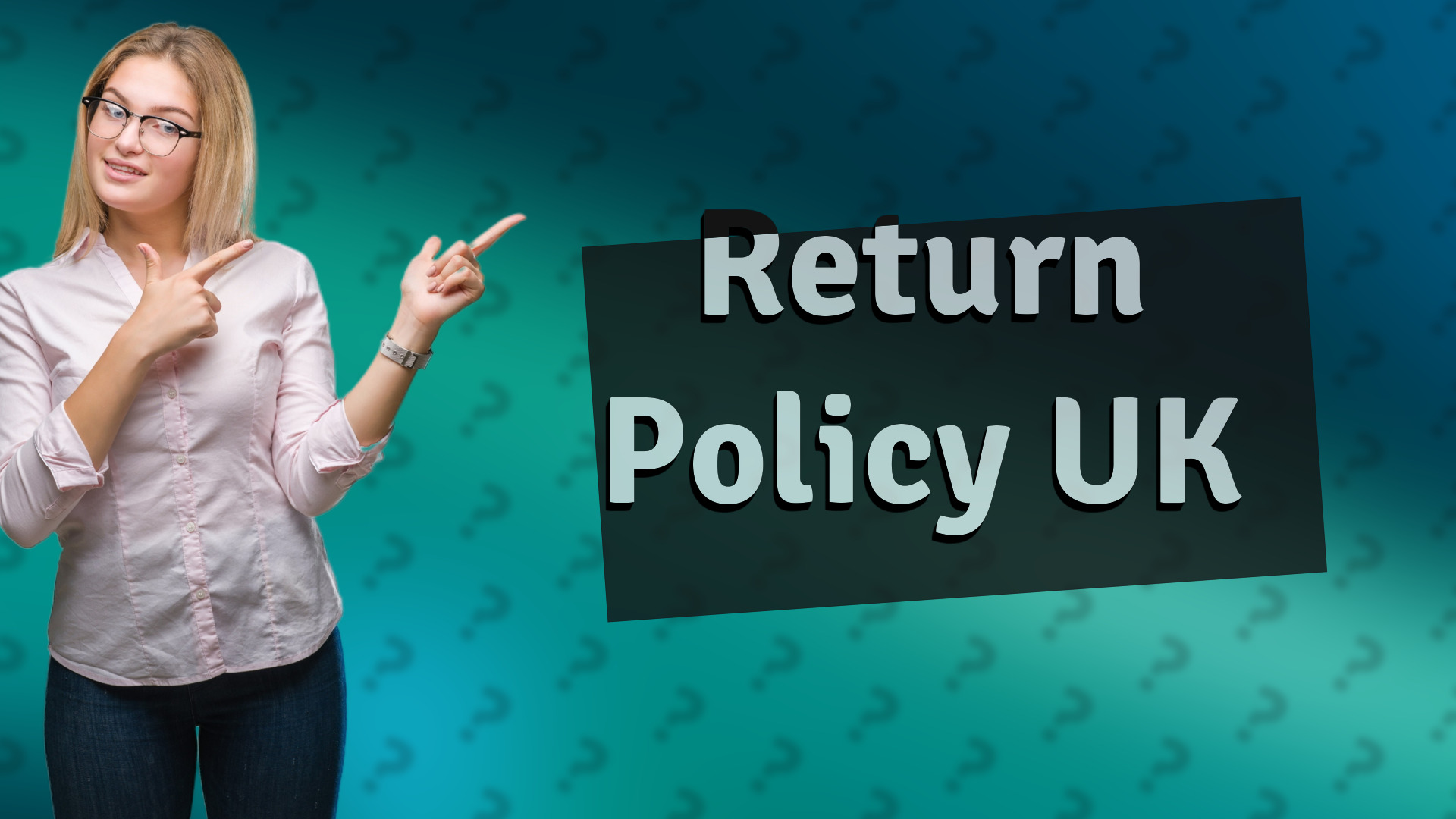 Return Policy UK