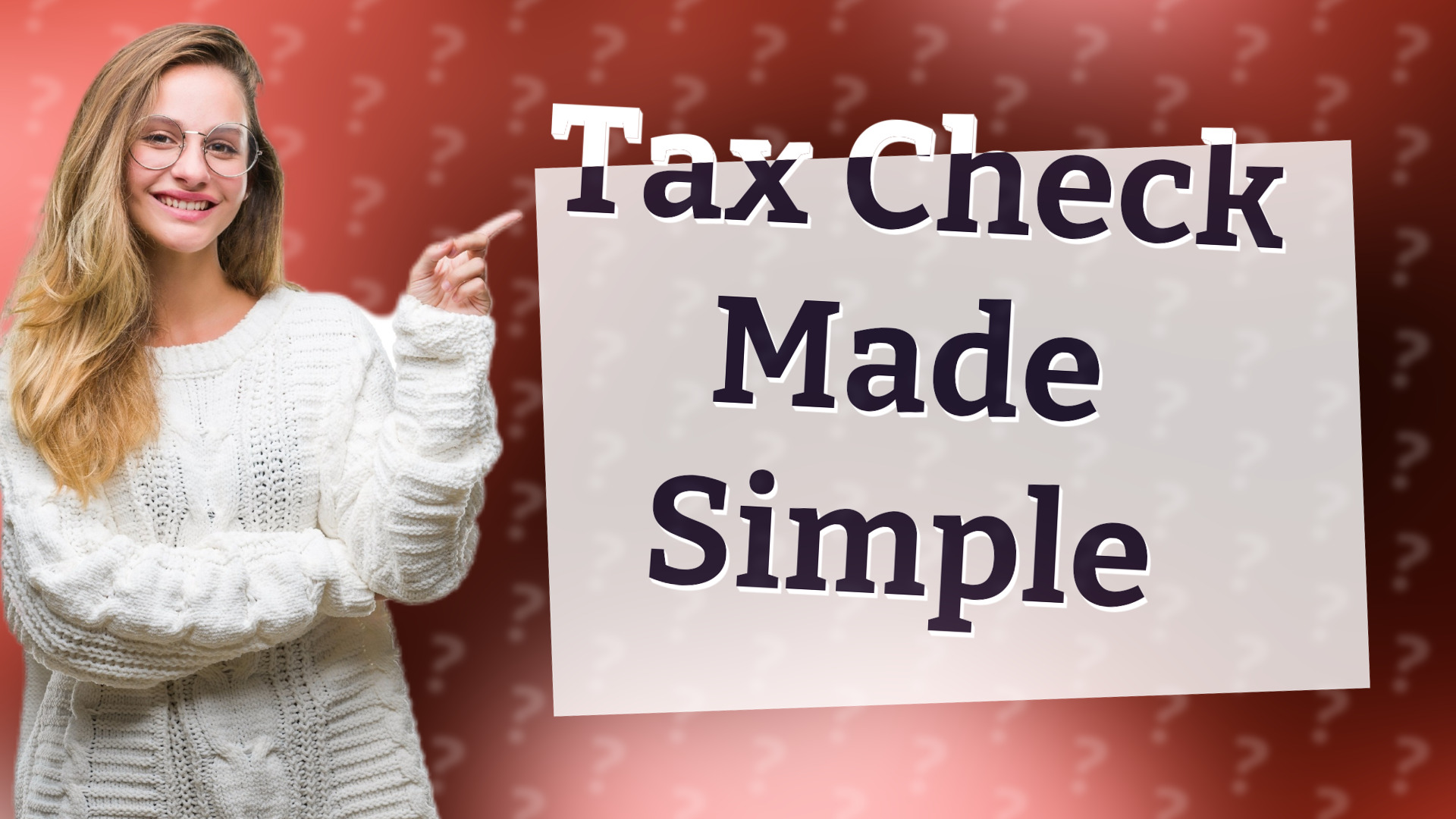 Tax Check Made Simple