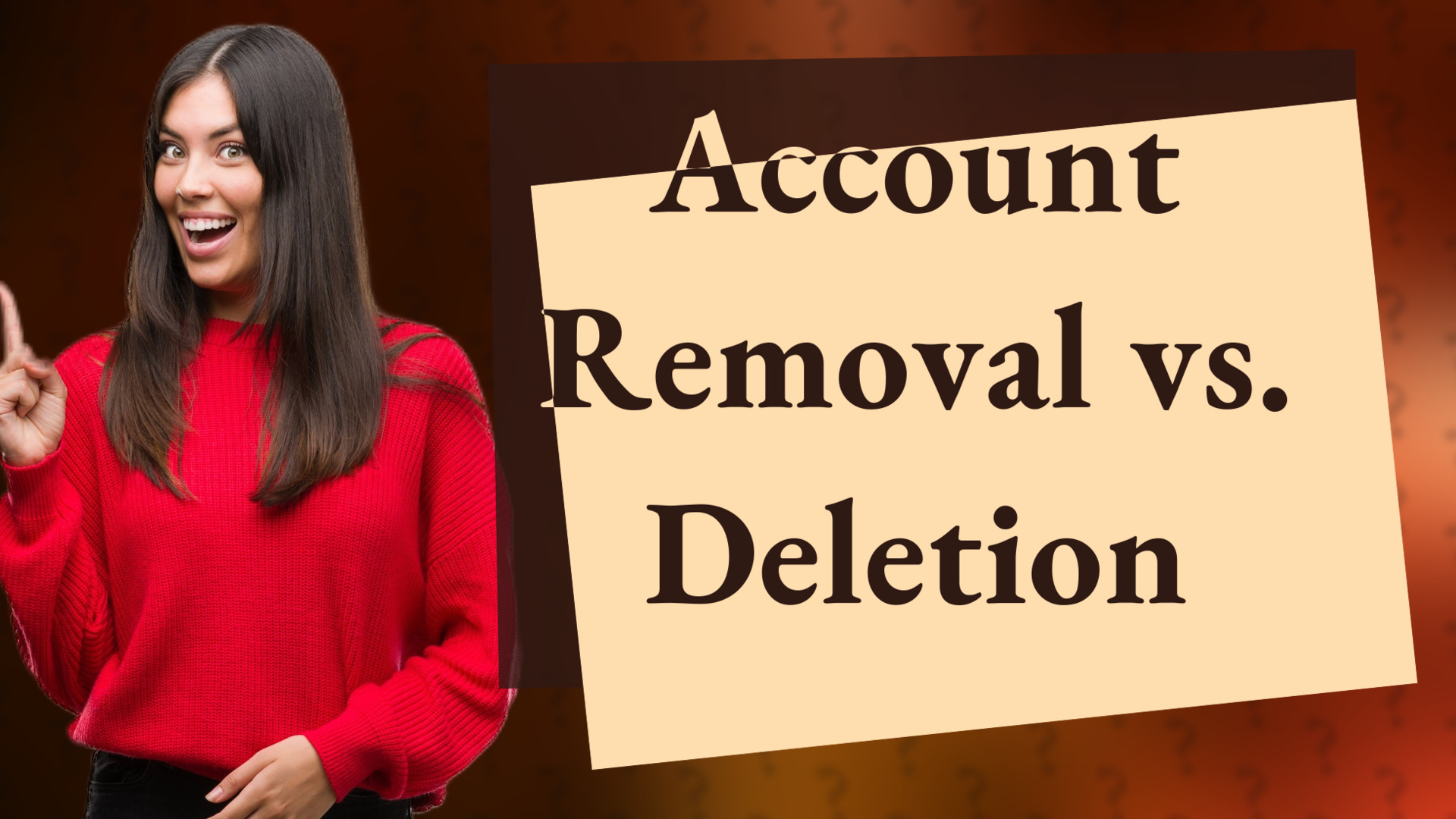Account Removal vs. Deletion