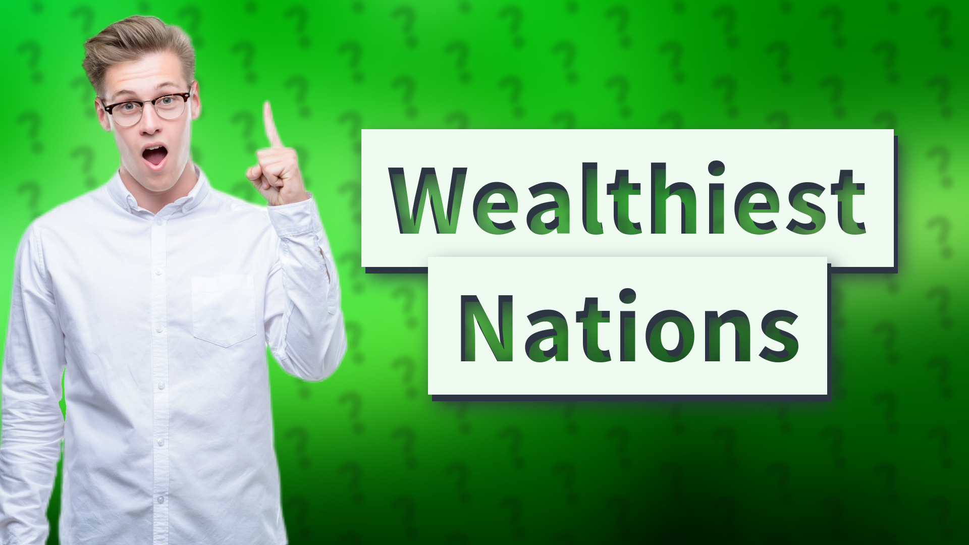 Wealthiest Nations