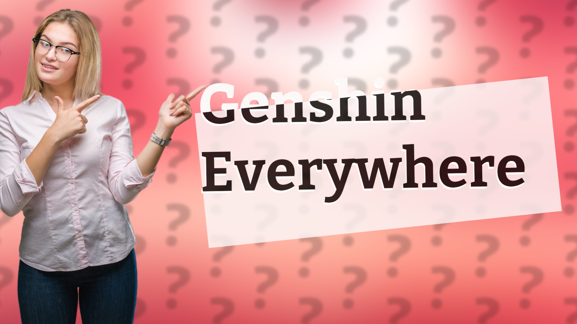 Genshin Everywhere