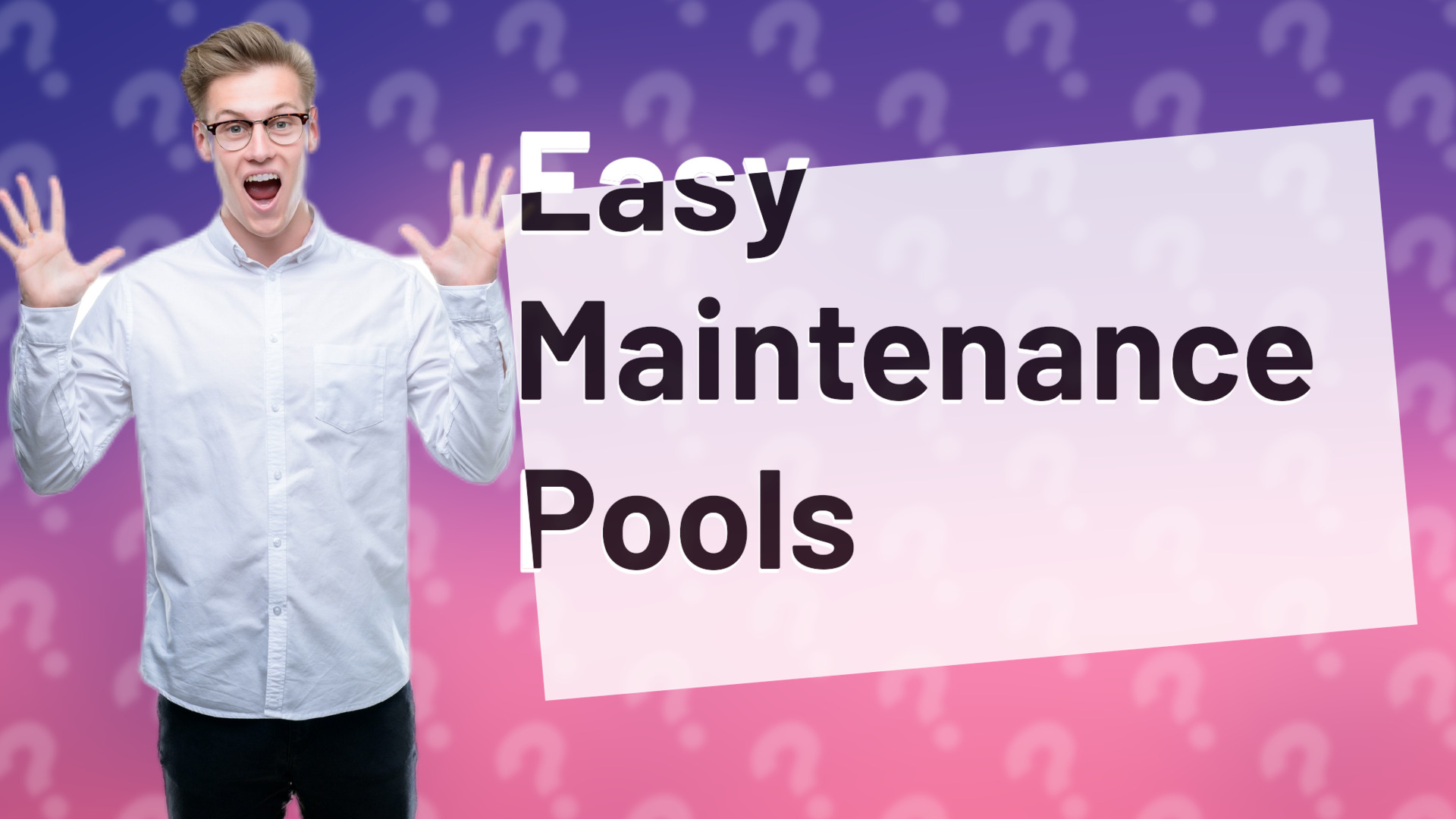 Easy Maintenance Pools