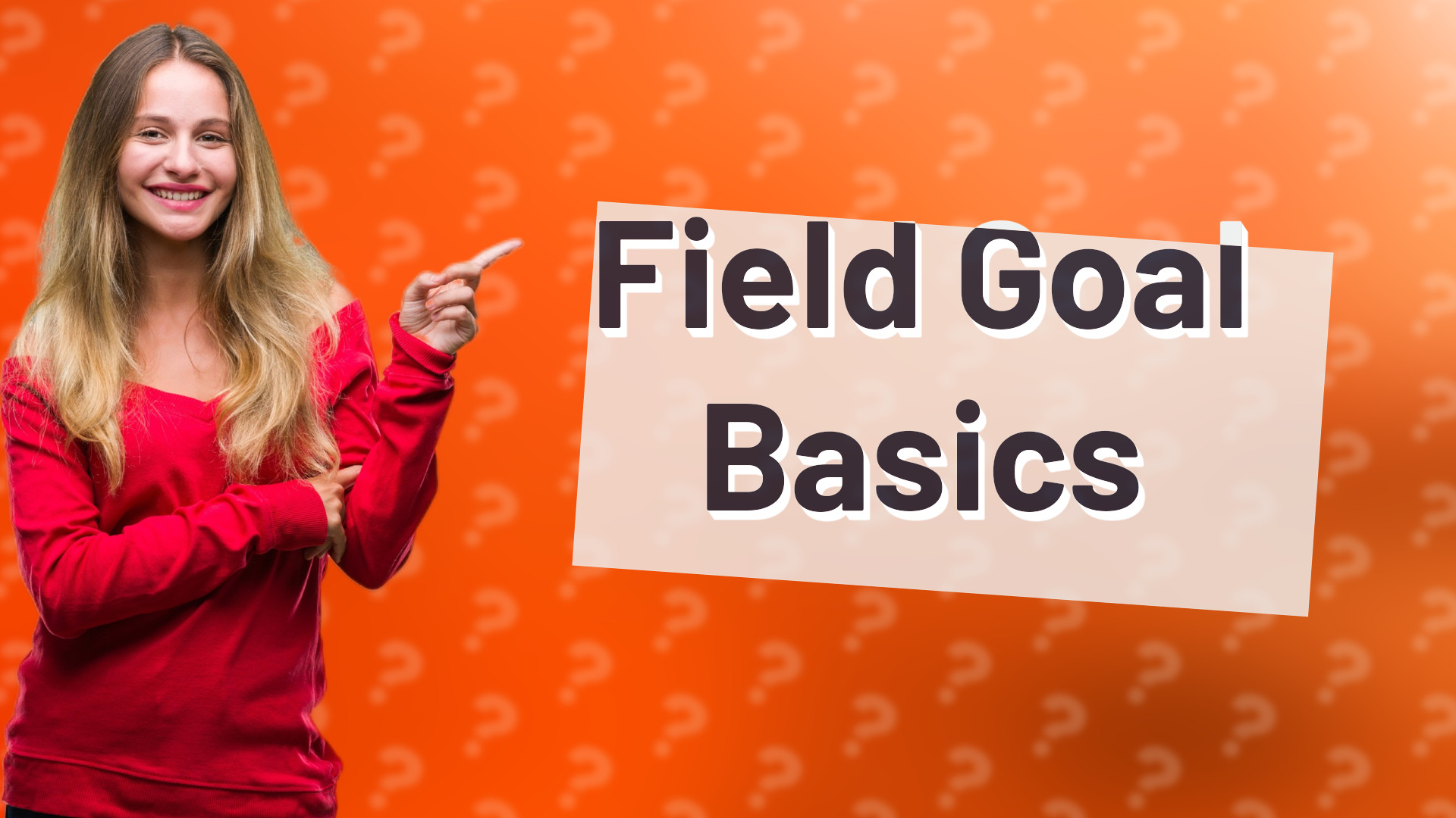 Field Goal Basics