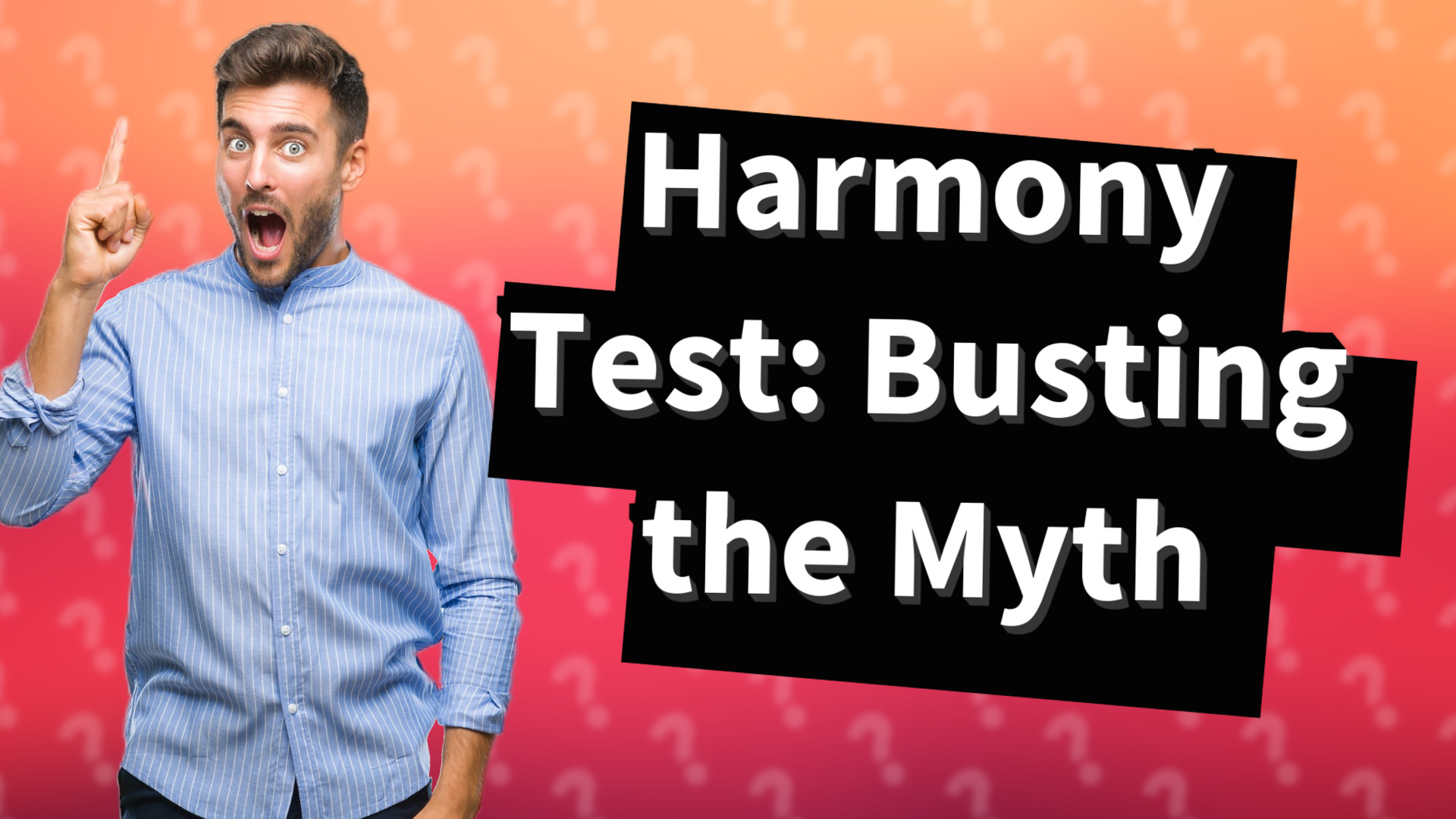 Harmony Test: Busting the Myth