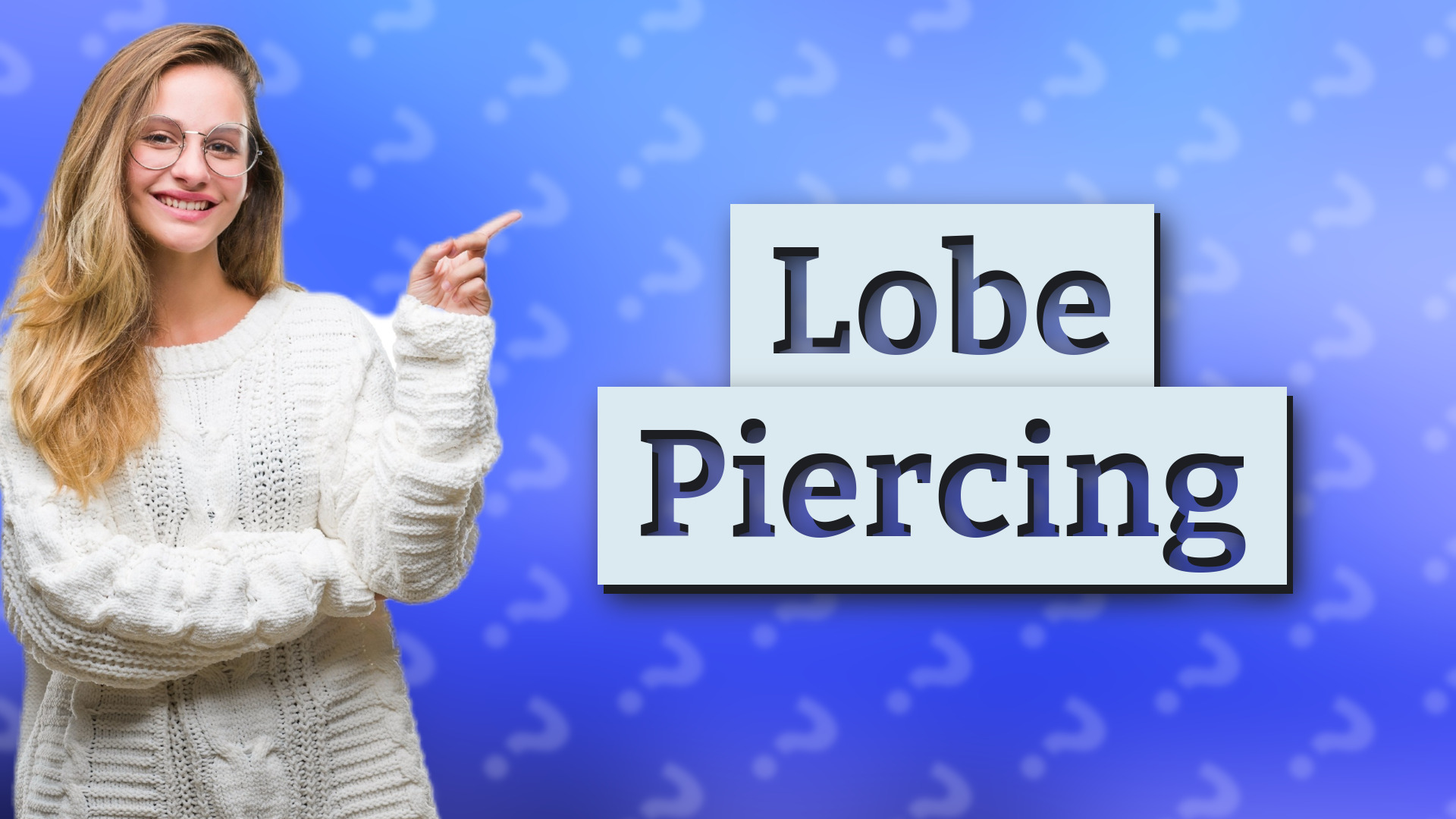 Lobe Piercing