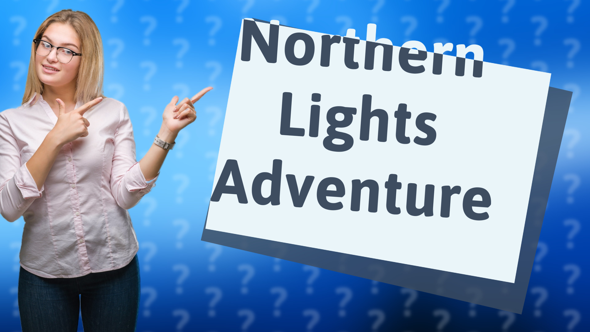 Northern Lights Adventure