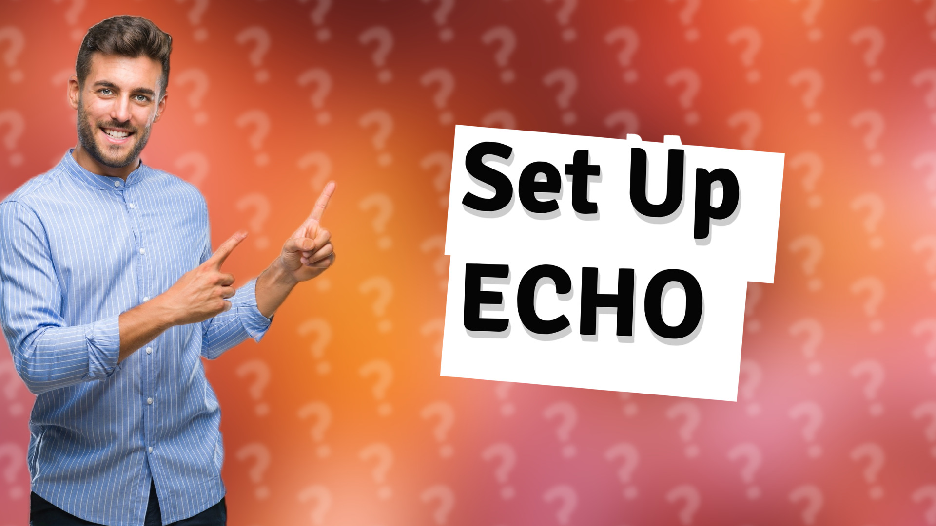 Set Up ECHO
