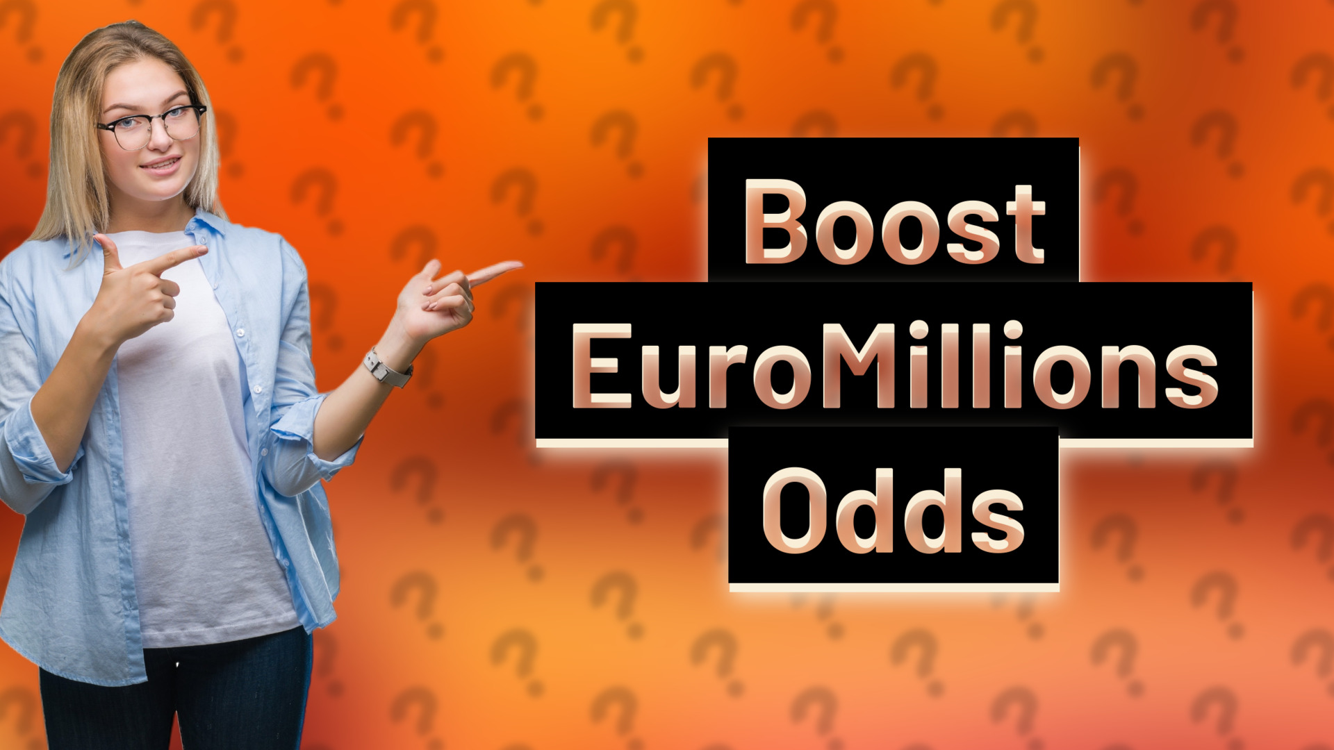 Boost EuroMillions Odds