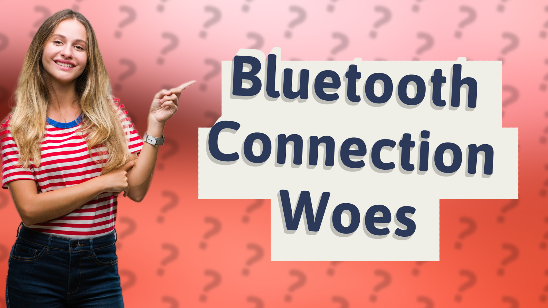 Bluetooth Connection Woes