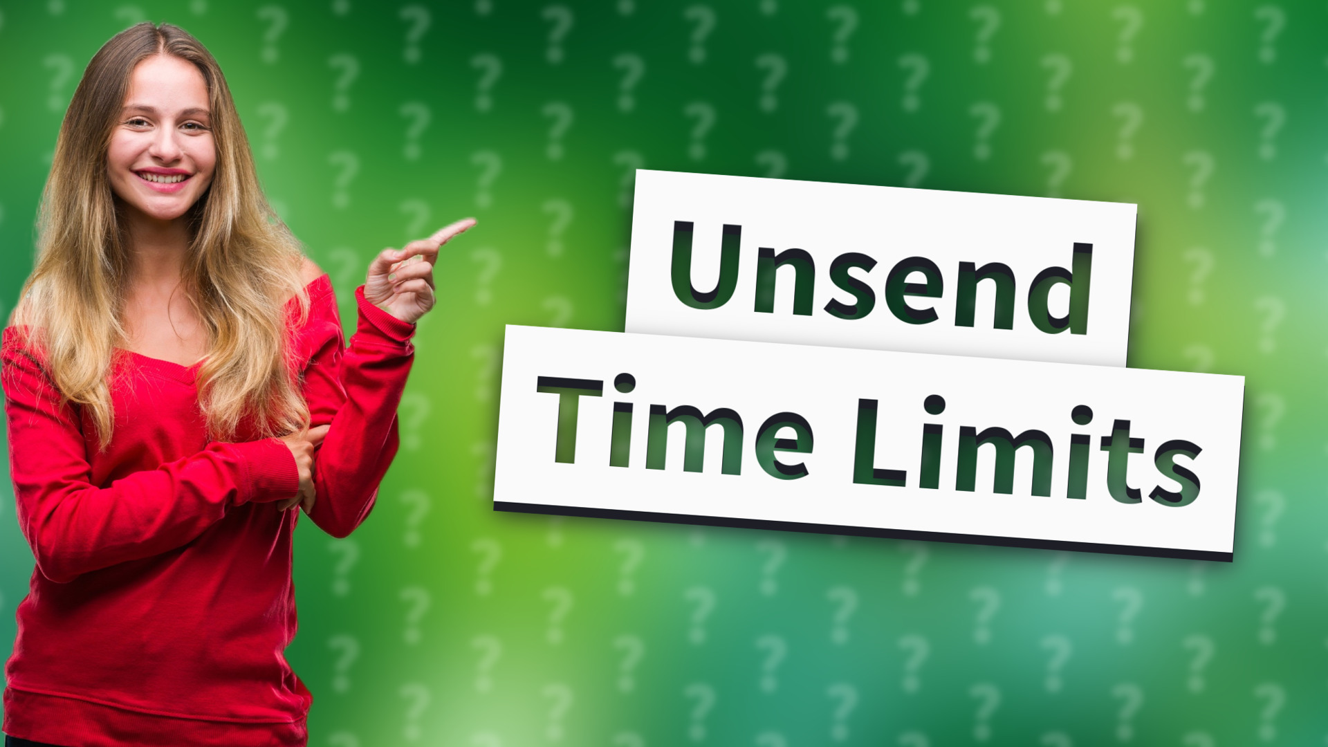 Unsend Time Limits