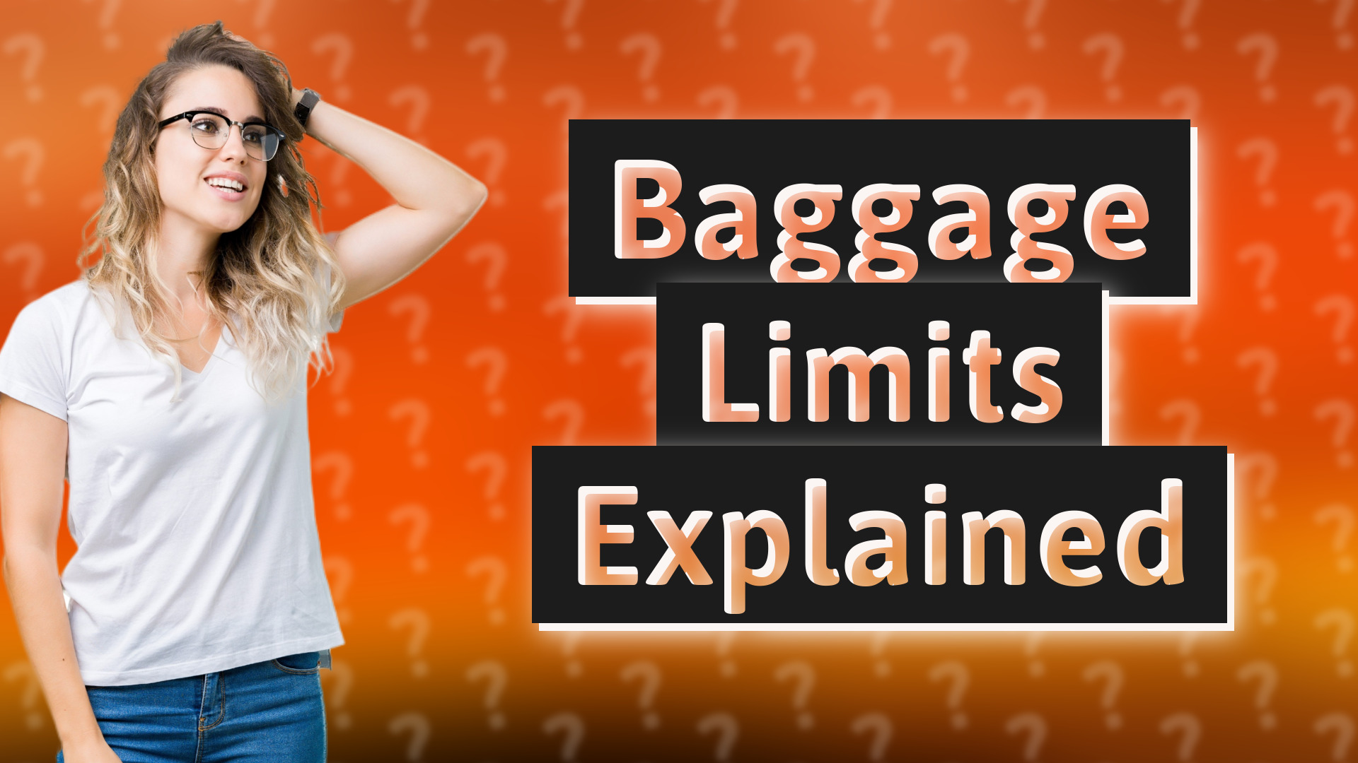 Baggage Limits Explained