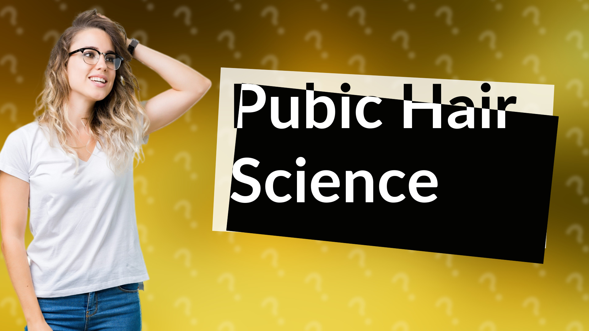 Pubic Hair Science
