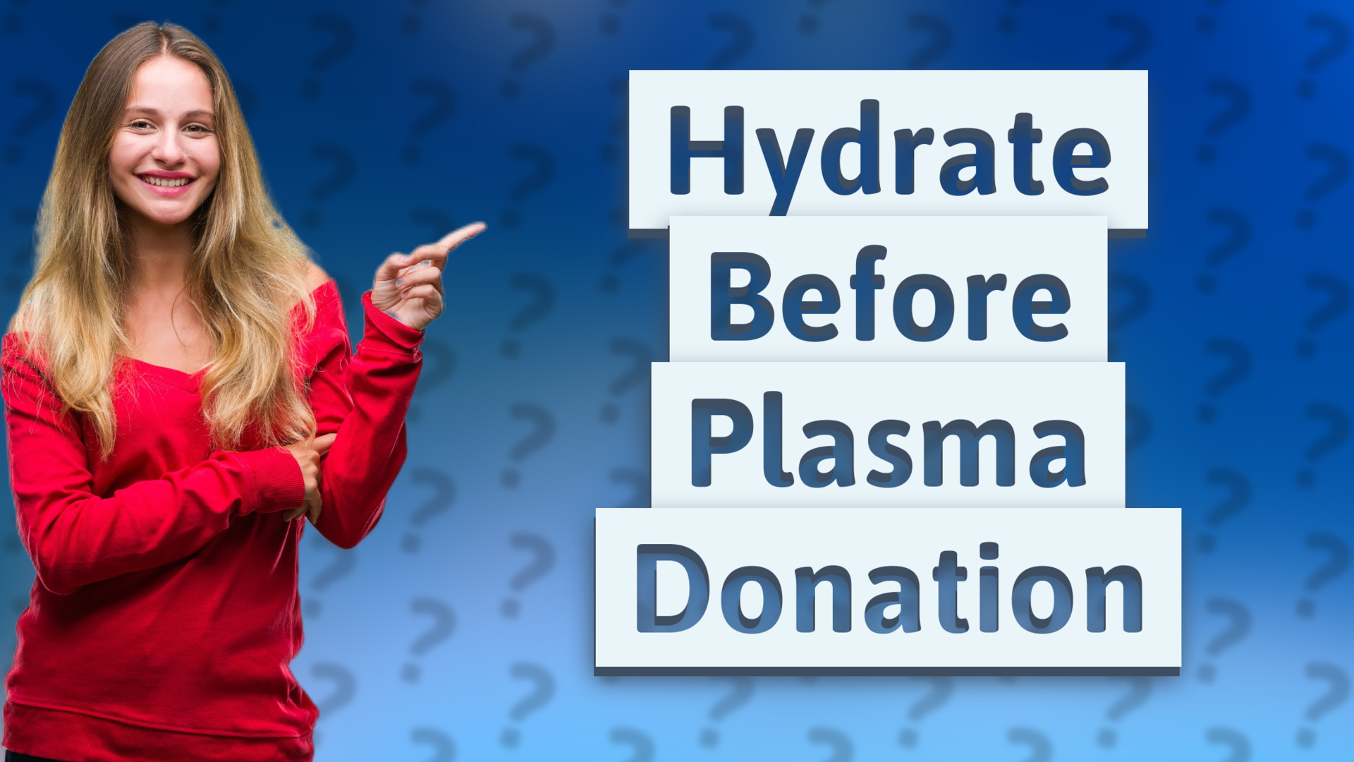 Hydrate Before Plasma Donation